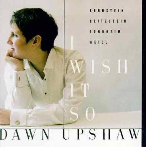 Dawn Upshaw - I Wish It So   - COMPACT DISCS [CD] price history on PriceWatchPro
