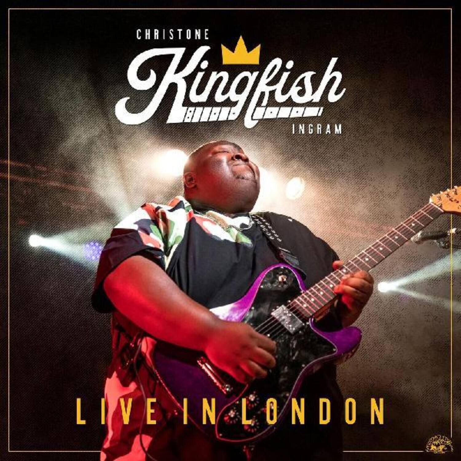 CHRISTONE
Kingfish
INGRAM
LIVE IN LONDON