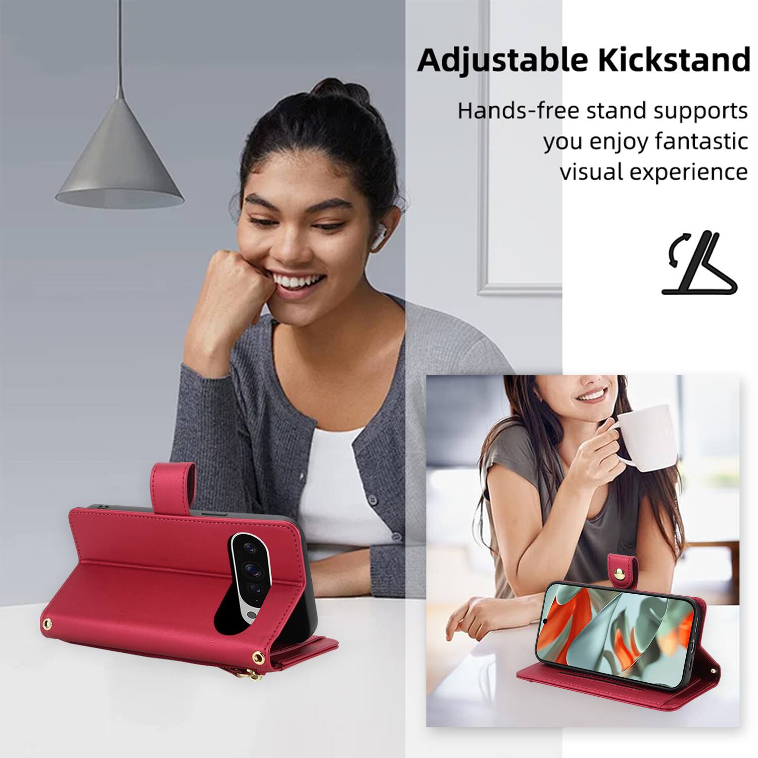 Adjustable Kickstand  
Hands-free stand supports you enjoy fantastic visual experience