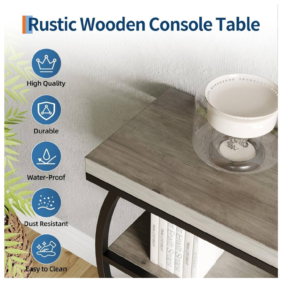 Rustic Wooden Console Table

- High Quality
- Durable
- Water-Proof
- Dust Resistant
- Easy to Clean