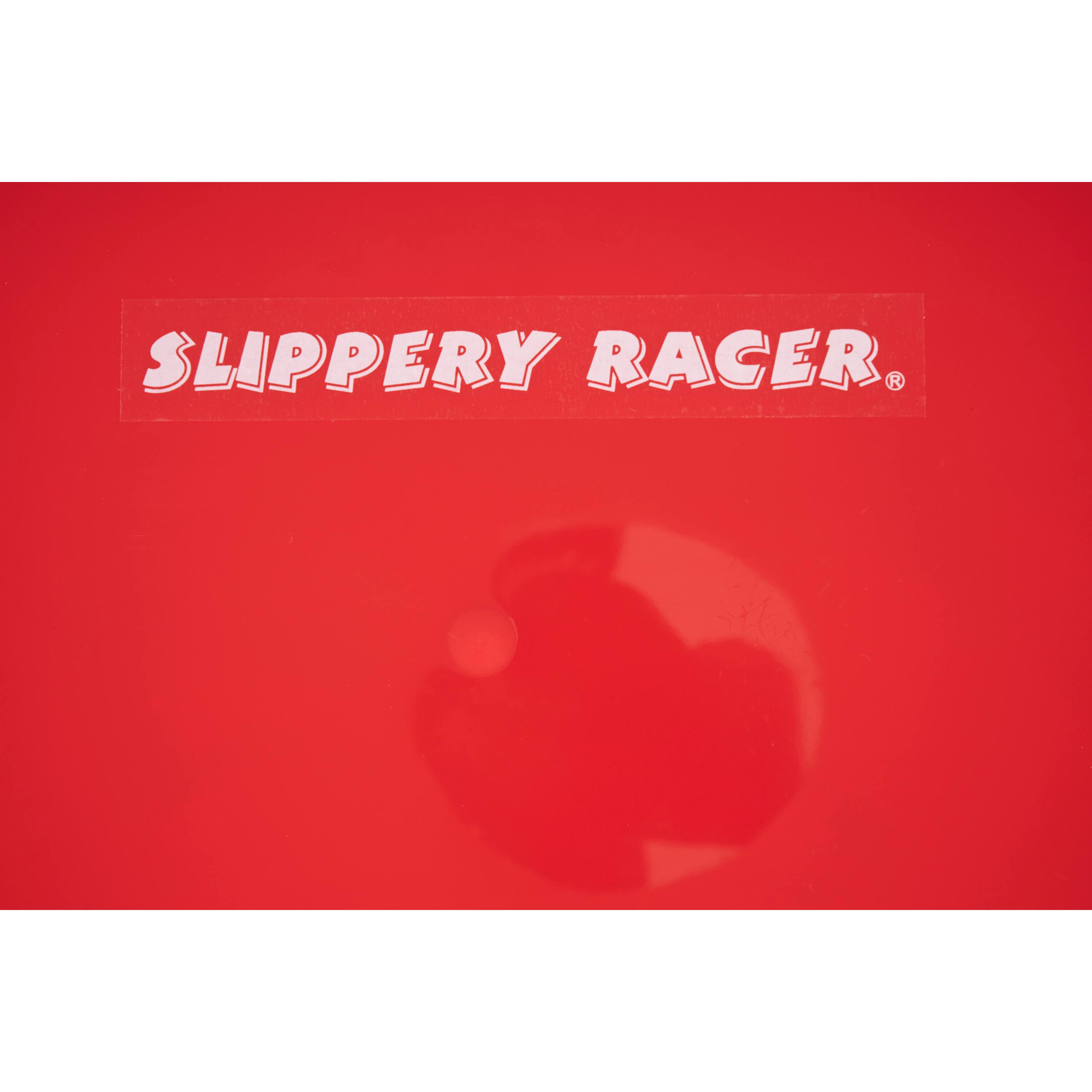 SLIPPERY RACER®