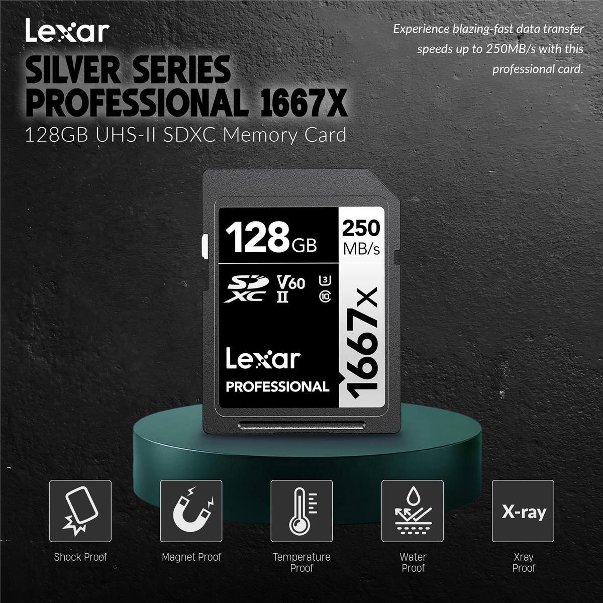 Lexar SILVER SERIES PROFESSIONAL 1667X 128GB UHS-II SDXC Memory Card

Experience blazing-fast data transfer speeds up to 250MB/s with this professional card.

250 MB/s

128 GB

UHS-II

V60

XC

Lexar PROFESSIONAL

1667X

Shock Proof

Magnet Proof

Temperature Proof

Water Proof

X-ray Proof