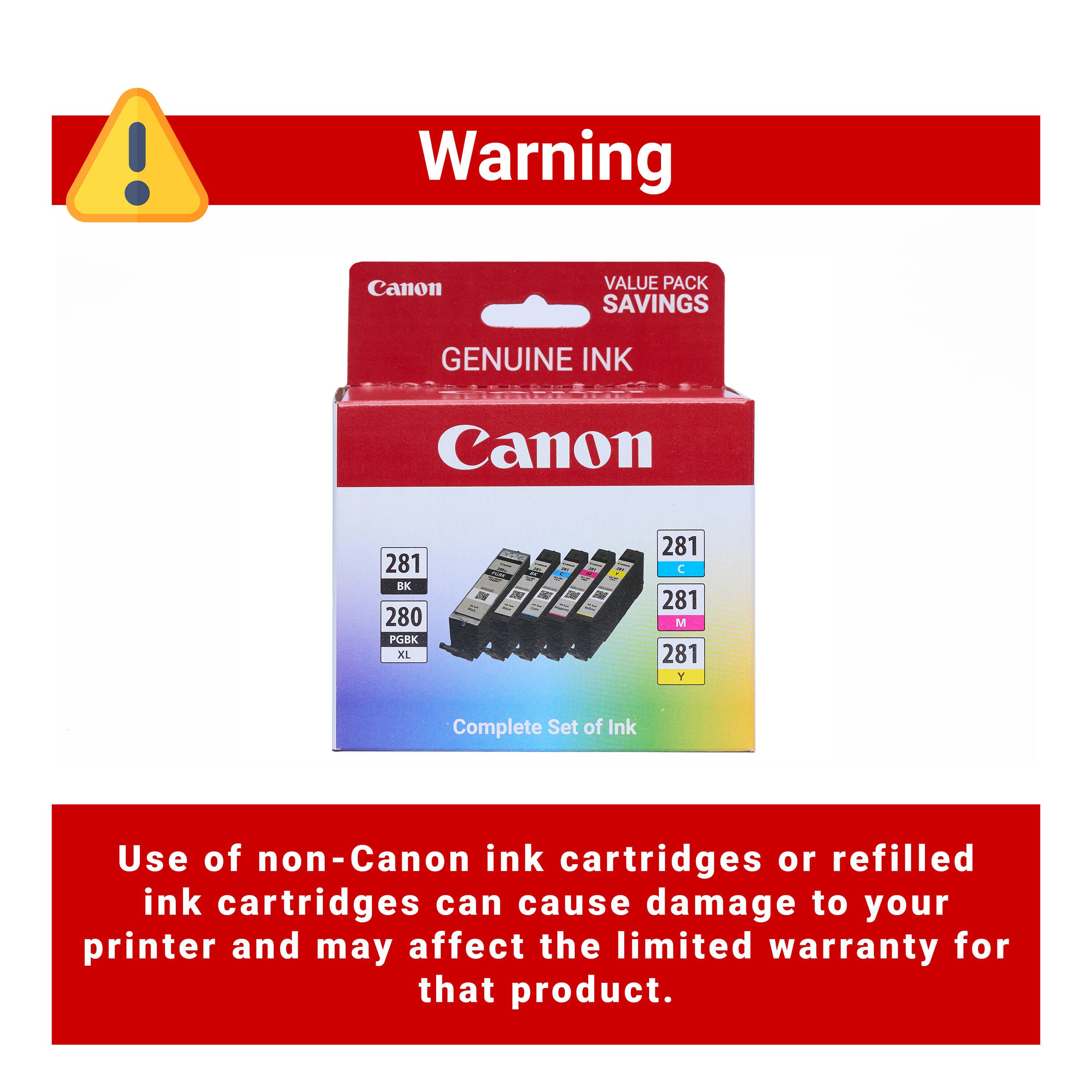Warning Canon Value Pack Savings Genuine Ink Canon 281 BK 280 PGBK XL D NT 2 - 281 C 281 M 281 Y Complete Set of Ink. Use of non-Canon ink cartridges or refilled ink cartridges can cause damage to your printer and may affect the limited warranty for that product.