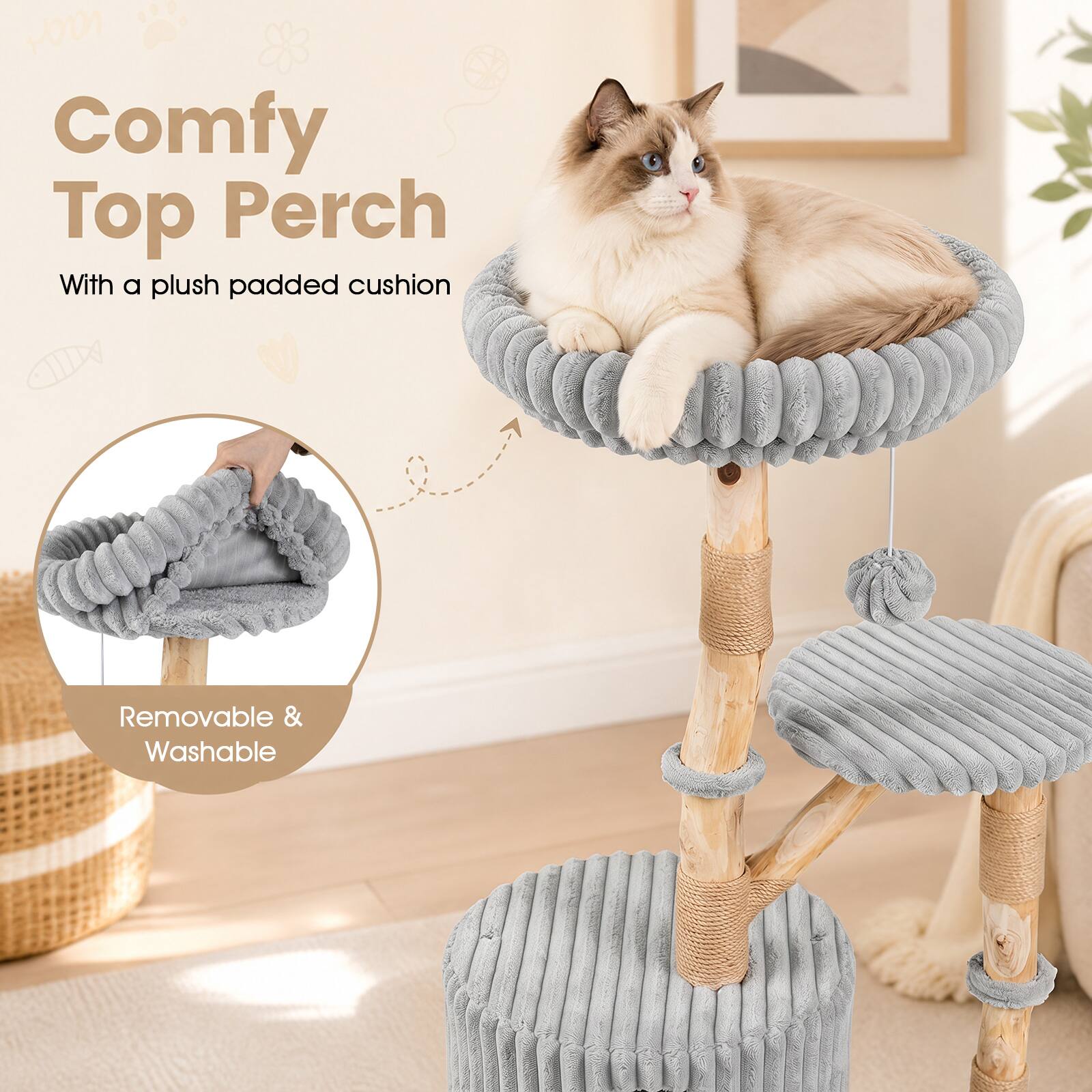 Comfy Top Perch  
With a plush padded cushion  
Removable & Washable