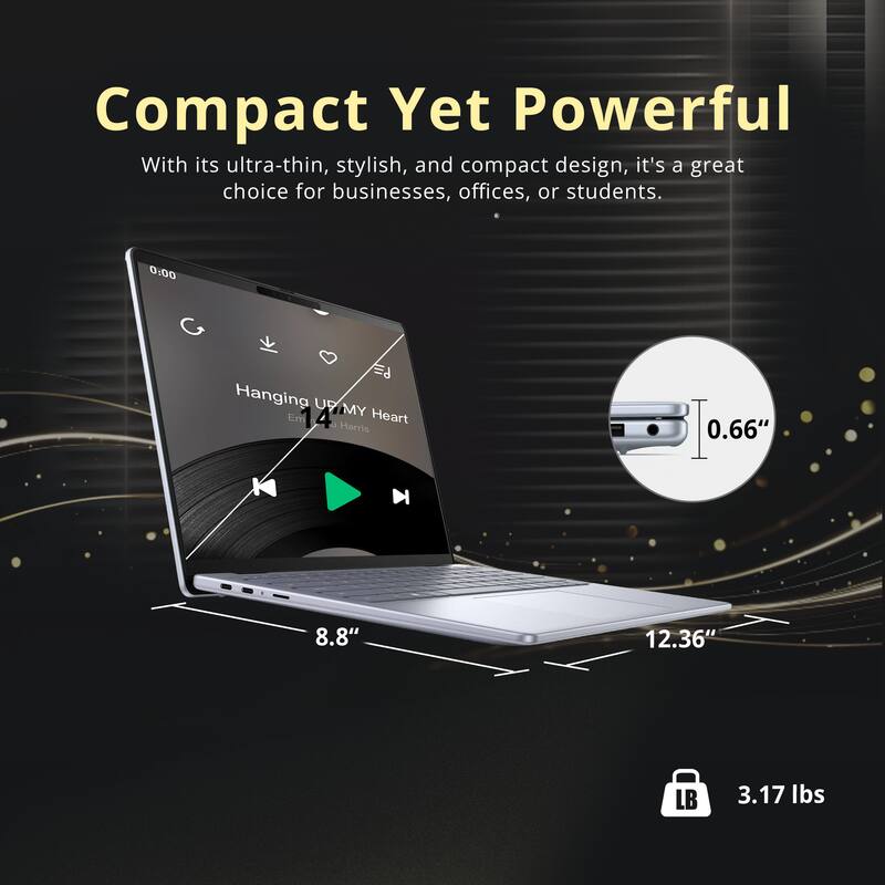 Compact Yet Powerful

With its ultra-thin, stylish, and compact design, it's a great choice for businesses, offices, or students.

- 0.66" (Thickness)
- 8.8" (Width)
- 12.36" (Length)
- 3.17 lbs (Weight)