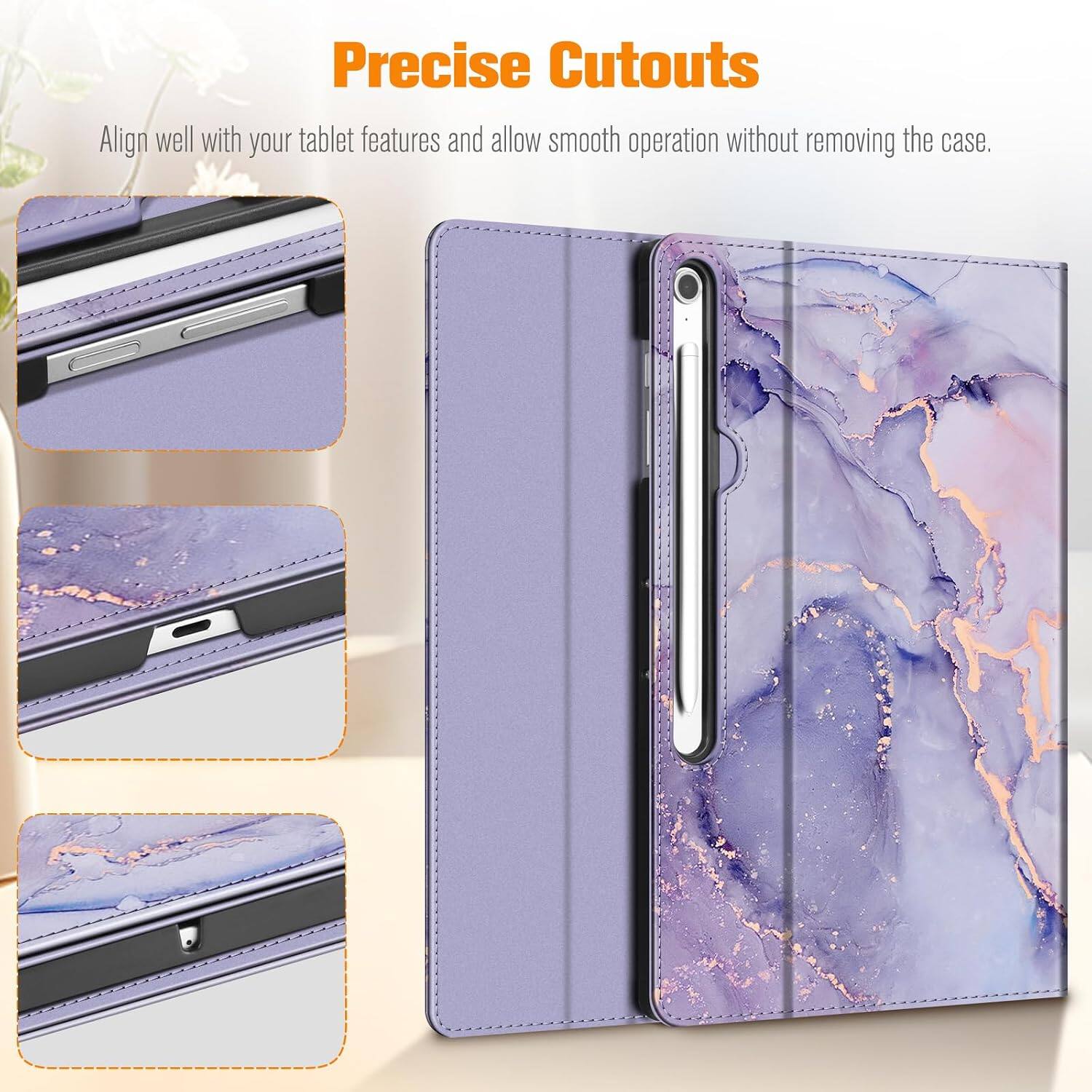 Precise Cutouts  
Align well with your tablet features and allow smooth operation without removing the case.