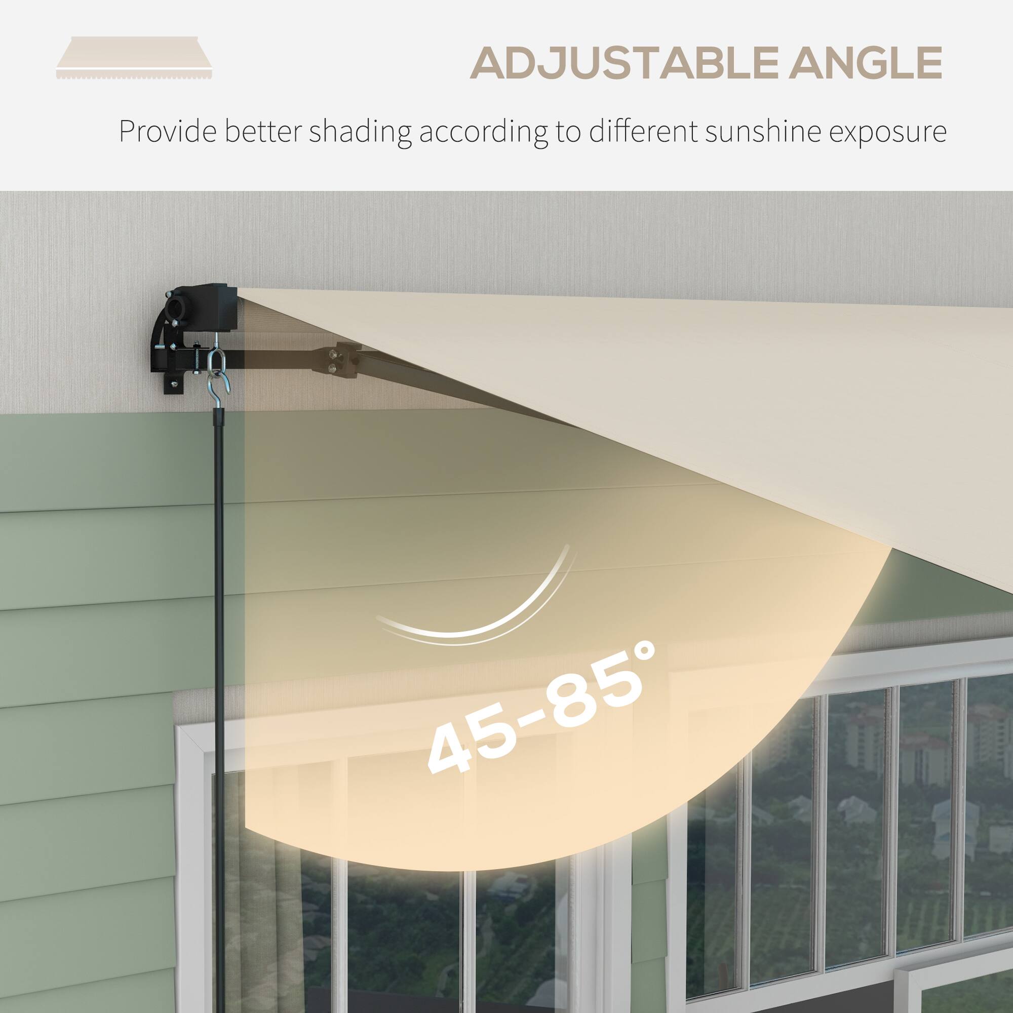 ADJUSTABLE ANGLE  
Provide better shading according to different sunshine exposure  
45-85°