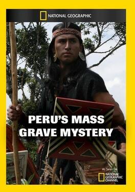 Peru's Mass Grave Mystery - DVD