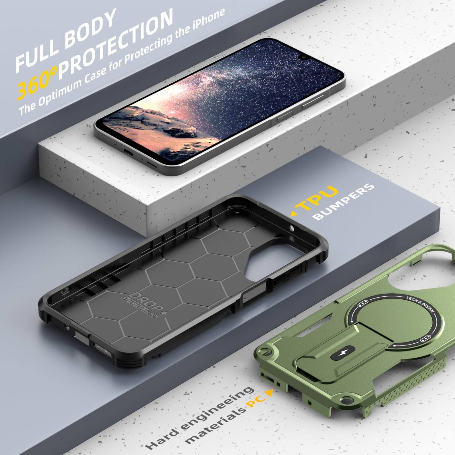 FULL BODY 360° PROTECTION  
The Optimum Case for Protecting the iPhone

TPU BUMPERS

3X TESTED DROP

Hard engineering materials PC

TECH & DESIGN