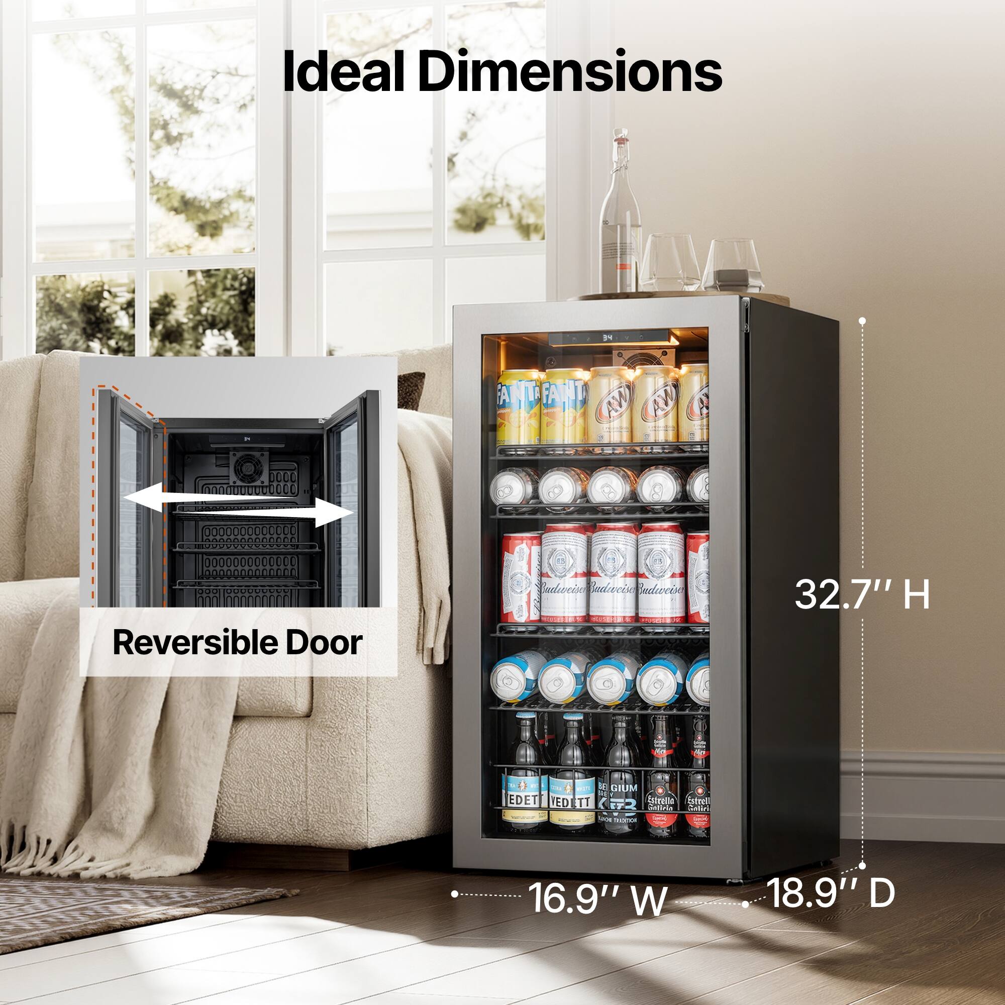 Ideal Dimensions

ANT FAINT DOCL 0000000000000

Reversible Door

32.7" H

16.9" W

18.9" D
