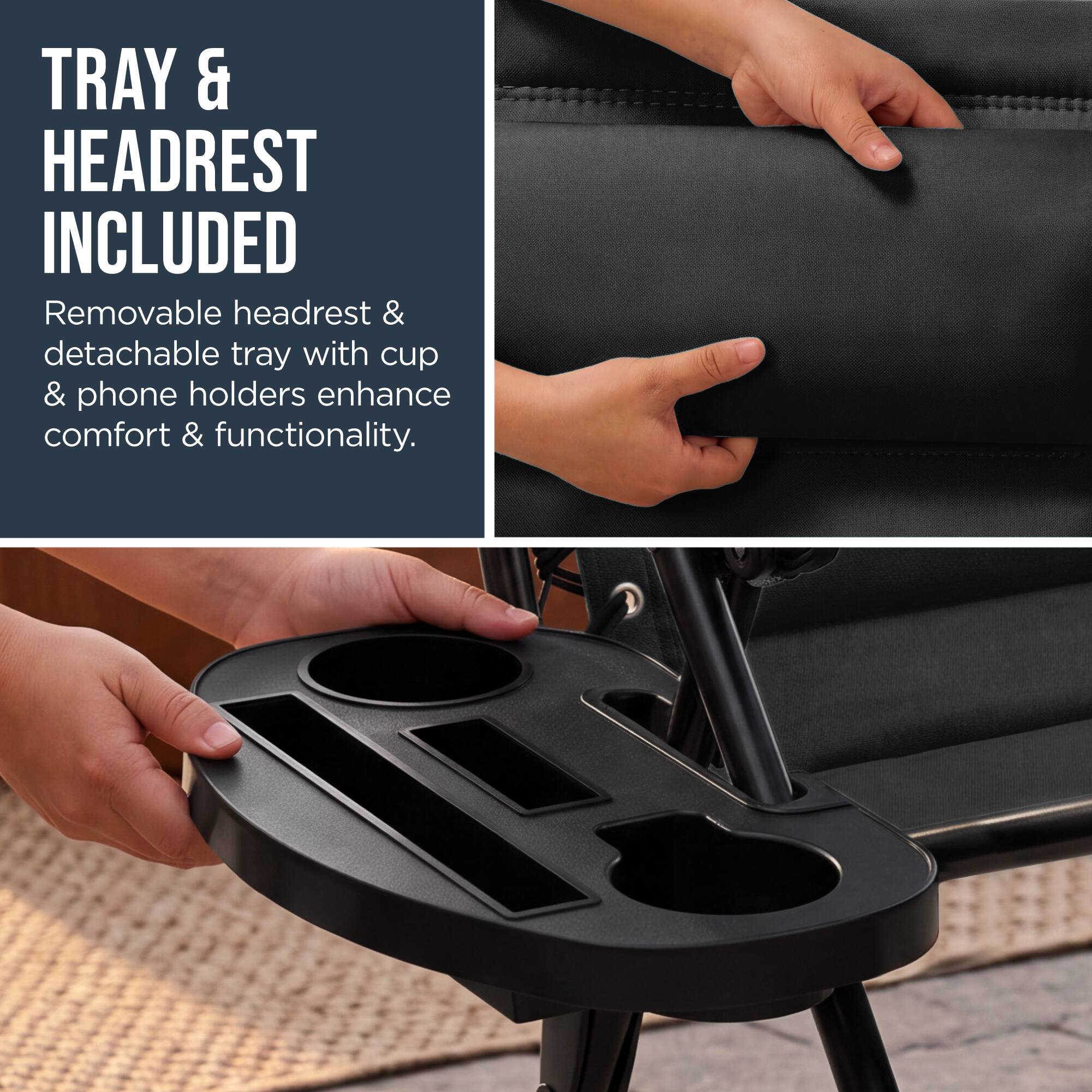 TRAY & HEADREST INCLUDED

Removable headrest & detachable tray with cup & phone holders enhance comfort & functionality.