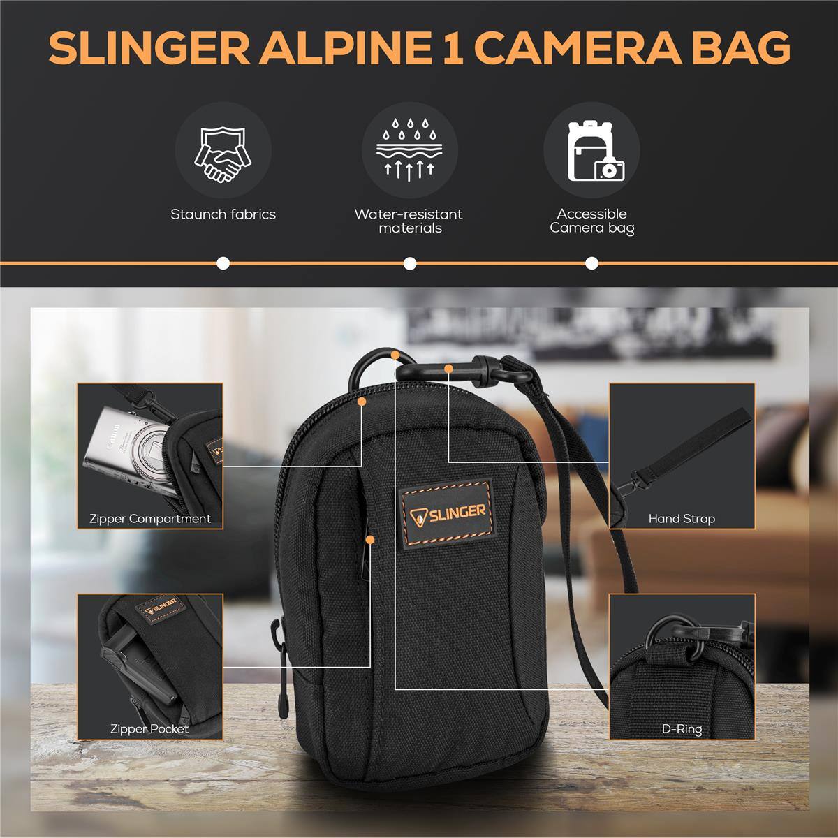 SLINGER ALPINE 1 CAMERA BAG

- Staunch fabrics
- Water-resistant materials
- Accessible Camera bag

Features:
- Zipper Compartment
- Hand Strap
- Zipper Pocket
- D-Ring