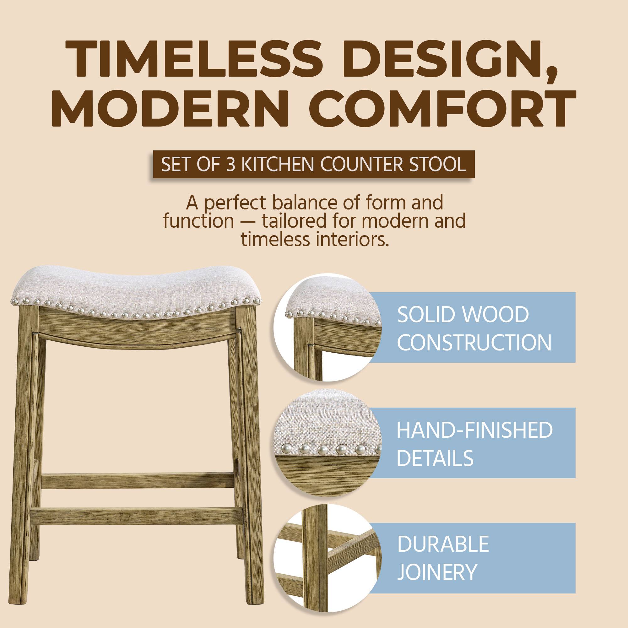 TIMELESS DESIGN, MODERN COMFORT  
SET OF 3 KITCHEN COUNTER STOOL  
A perfect balance of form and function - tailored for modern and timeless interiors.  
SOLID WOOD CONSTRUCTION  
HAND-FINISHED DETAILS  
DURABLE JOINERY