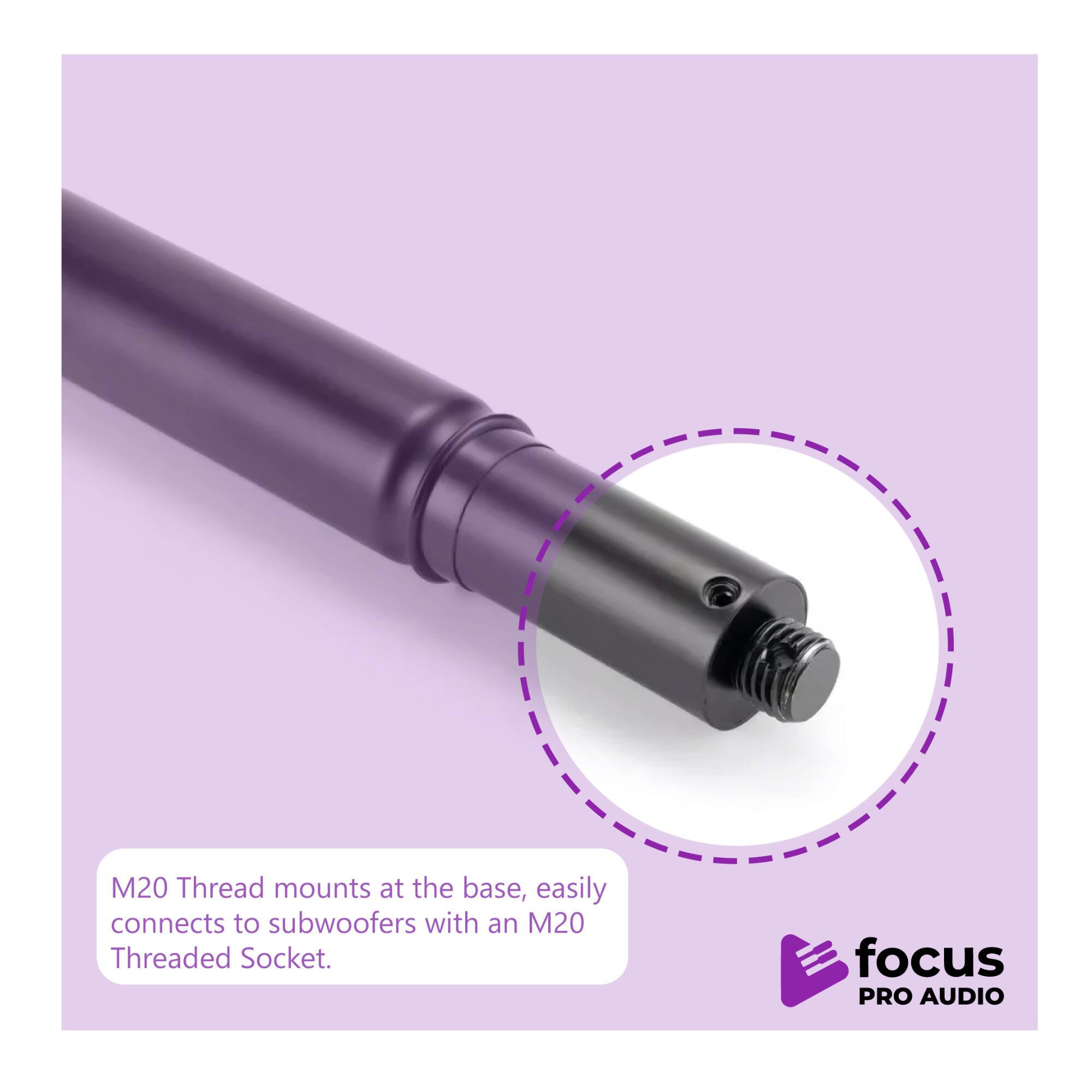 M20 Thread mounts at the base, easily connects to subwoofers with an M20 Threaded Socket.  
focus PRO AUDIO