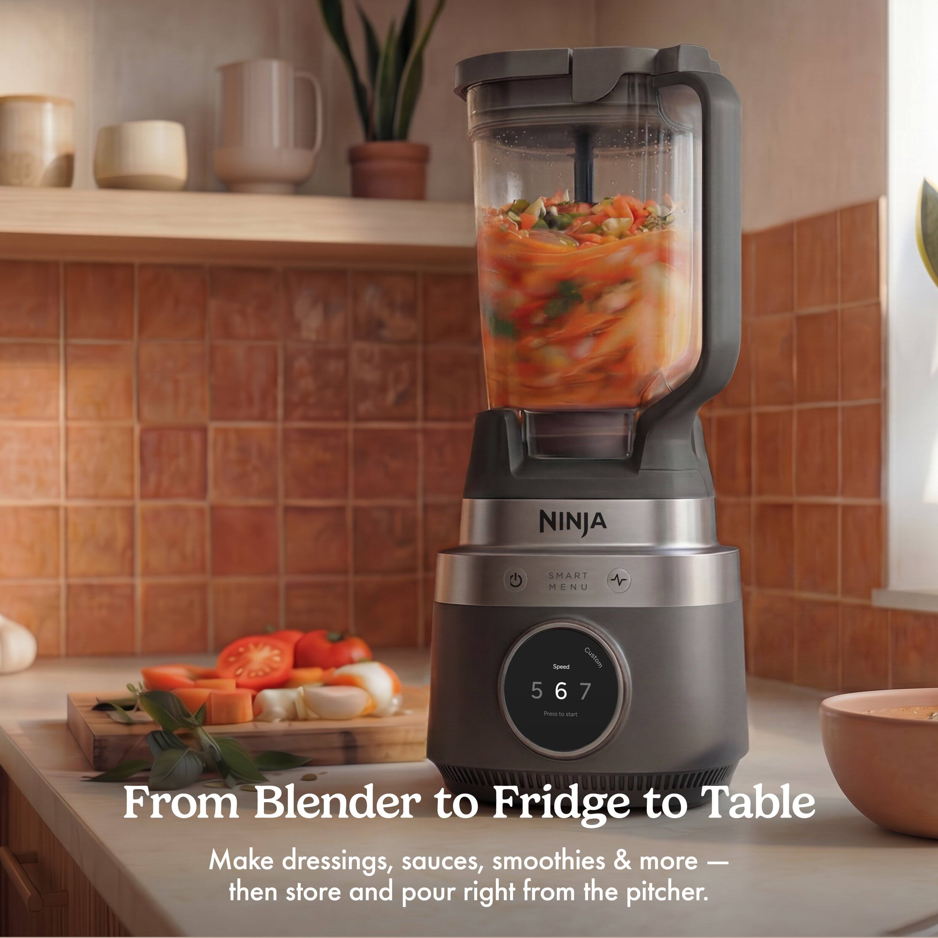 NINJA SMART M MENU + -ae I 5 6 7

From Blender to Fridge to Table

Make dressings, sauces, smoothies & more — then store and pour right from the pitcher.