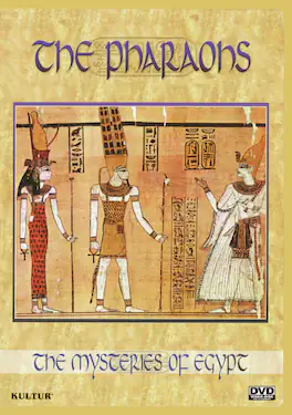 The Mysteries Of Egypt: The Pharaohs - DVD