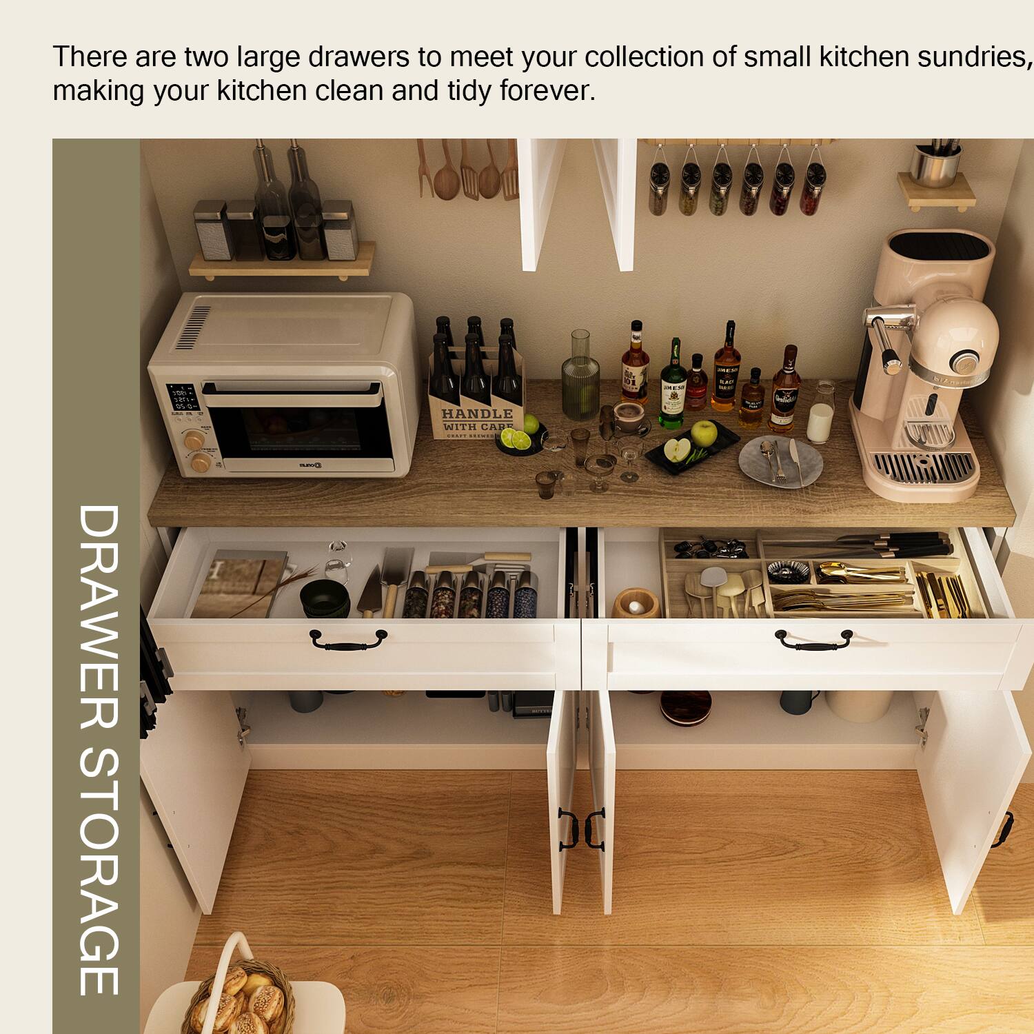 There are two large drawers to meet your collection of small kitchen sundries, making your kitchen clean and tidy forever. DRAWER STORAGE.