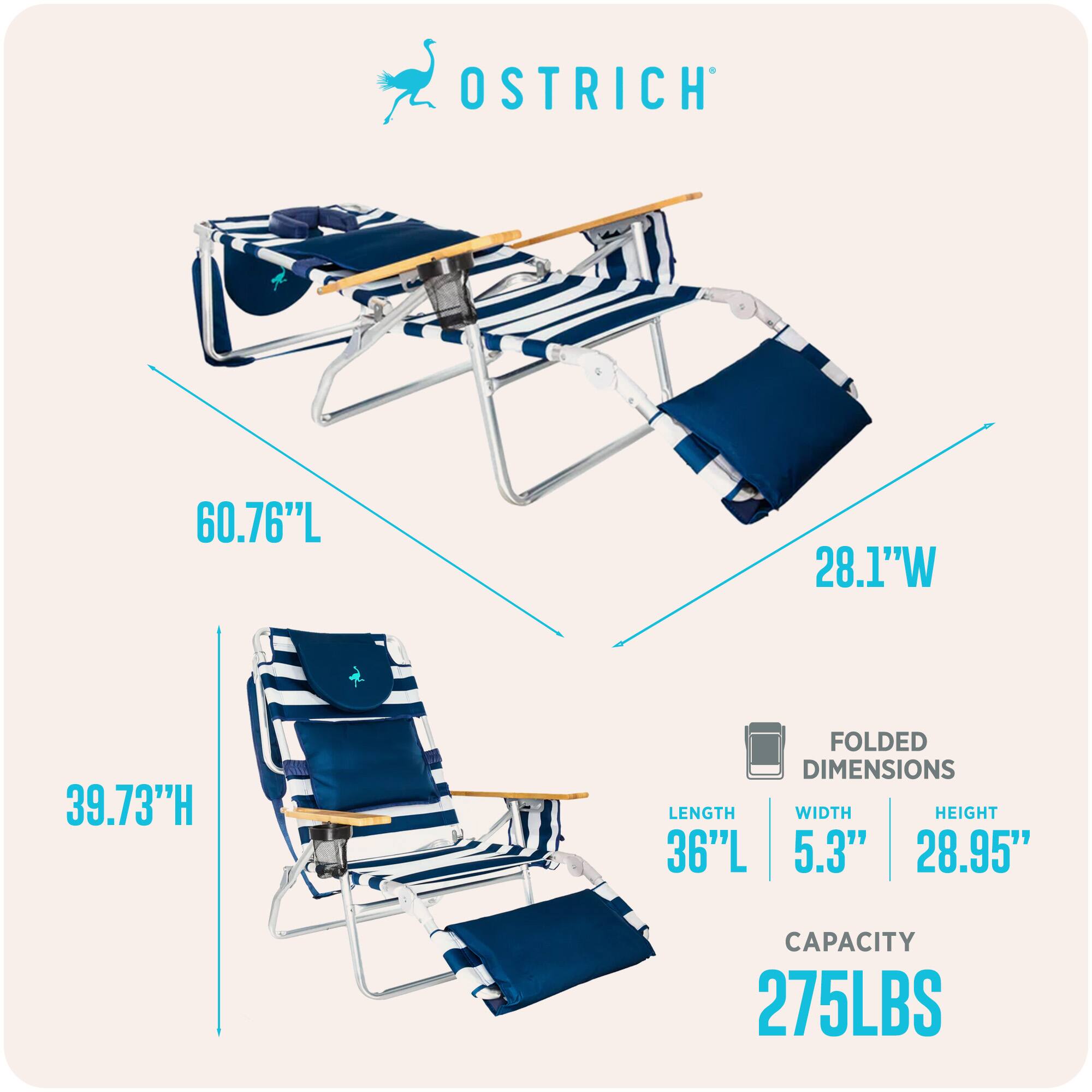 OSTRICH  
60.76"L x 28.1"W x 39.73"H  
FOLDED DIMENSIONS: 36"L x 5.3"W x 28.95"H  
CAPACITY: 275LBS