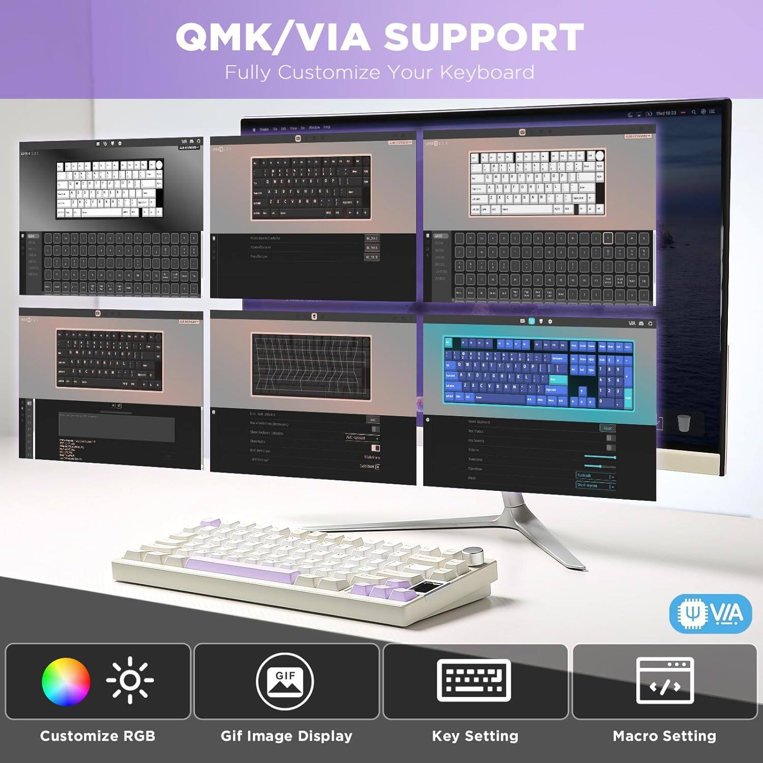 QMK/VIA SUPPORT: Fully Customize Your Keyboard

- Customize RGB
- Gif Image Display
- Key Setting
- Macro Setting