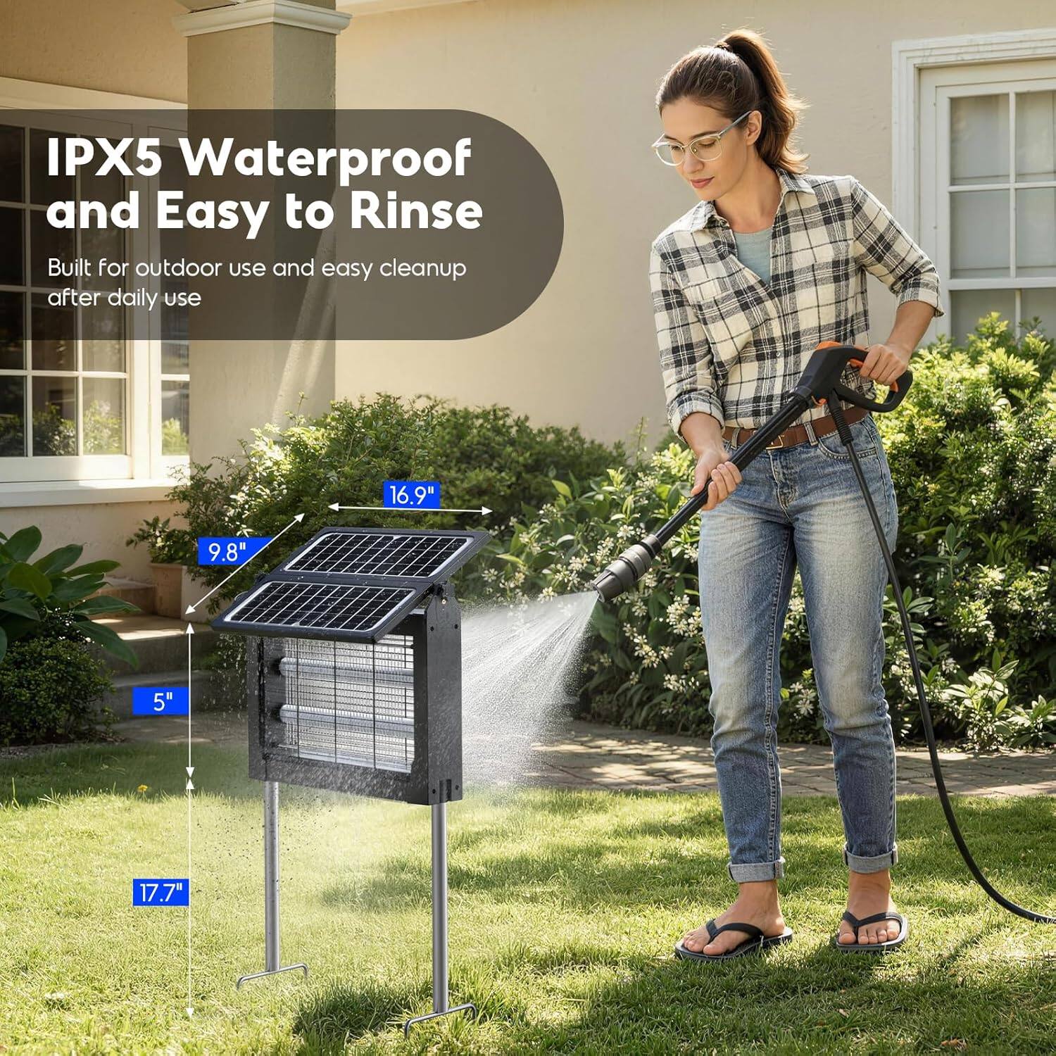 IPX5 Waterproof and Easy to Rinse  
Built for outdoor use and easy cleanup after daily use  

16.9"  
9.8"  
5"  
17.7"