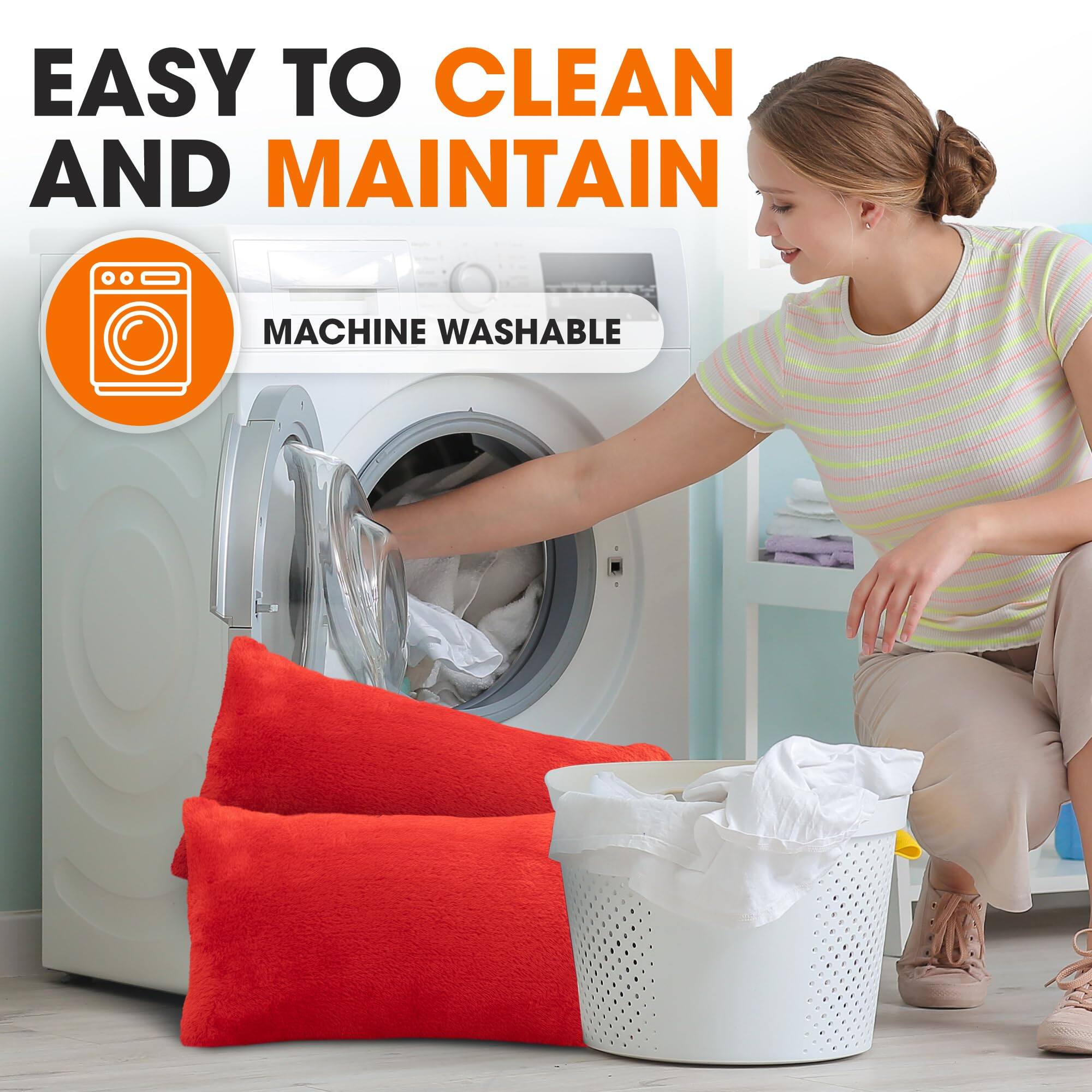 EASY TO CLEAN AND MAINTAIN  
MACHINE WASHABLE