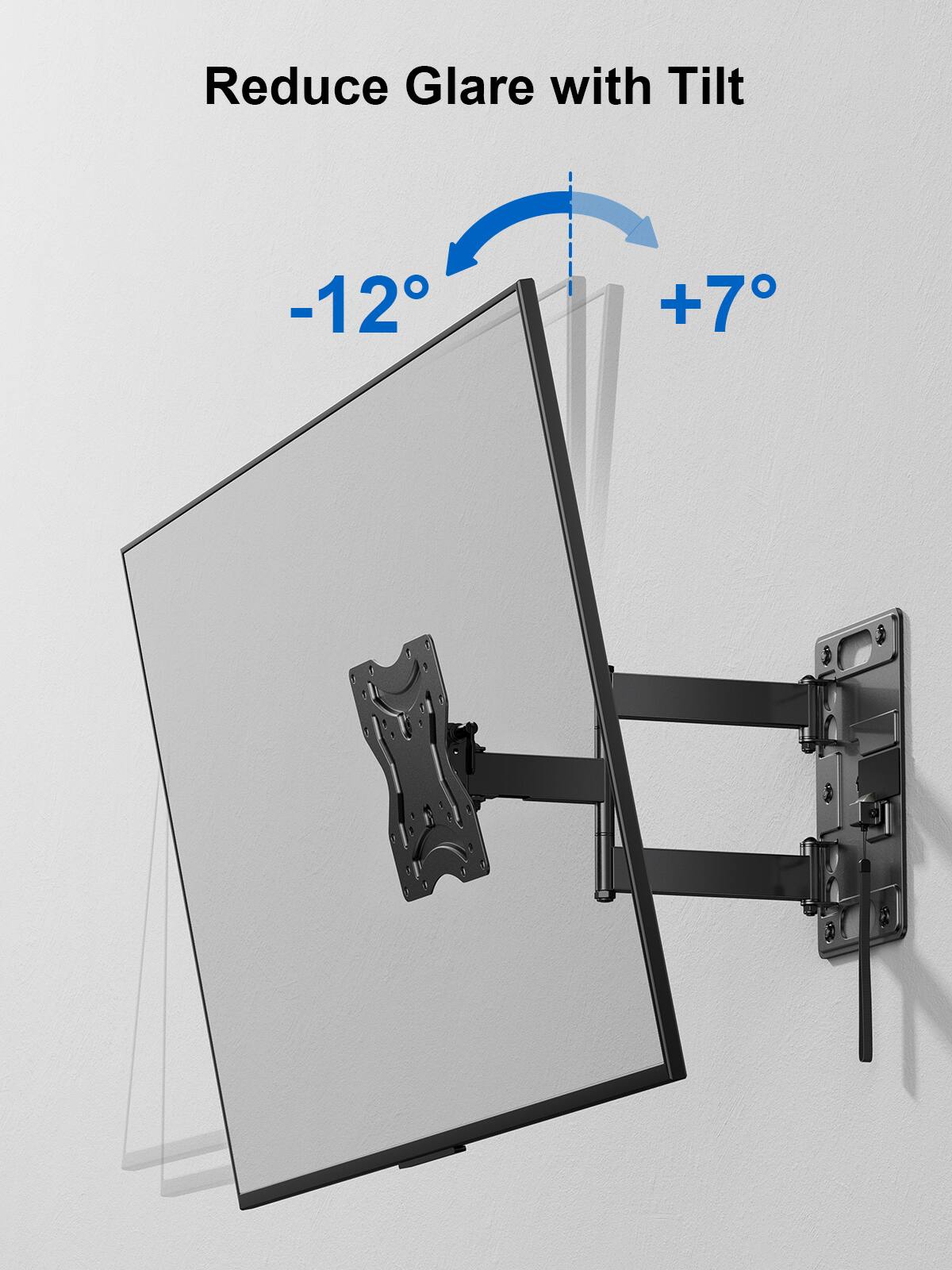 Reduce Glare with Tilt -12° +7°