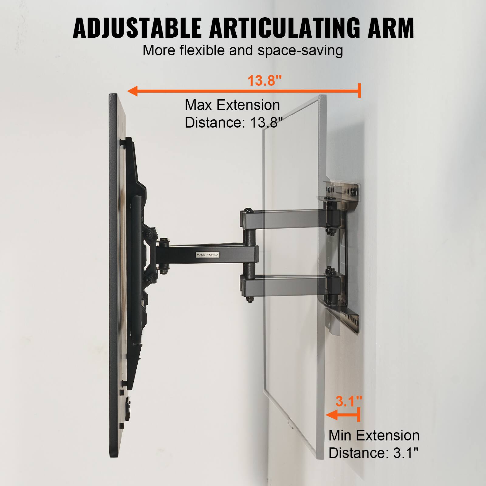 ADJUSTABLE ARTICULATING ARM
More flexible and space-saving

Max Extension Distance: 13.8"
Min Extension Distance: 3.1"