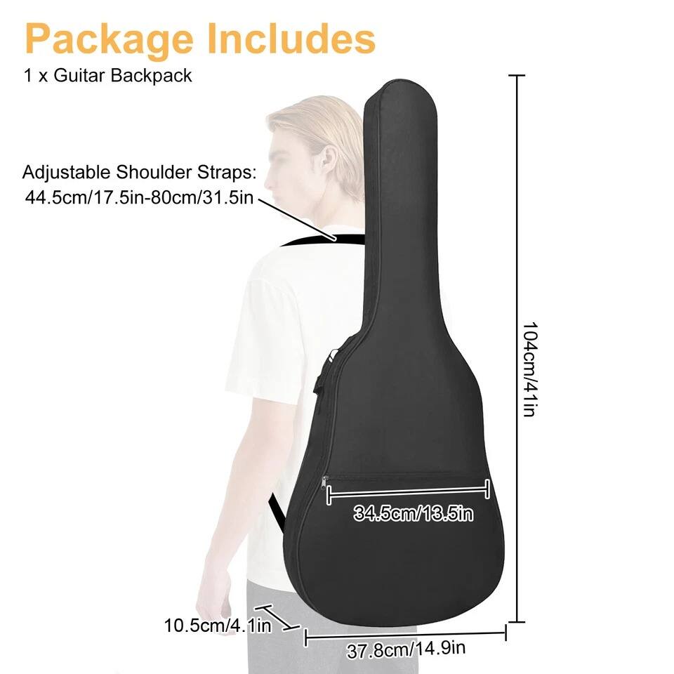 Package Includes  
1 x Guitar Backpack  

Adjustable Shoulder Straps:  
44.5cm/17.5in-80cm/31.5in  

Dimensions:  
104cm/41in (height)  
34.5cm/13.5in (width)  
10.5cm/4.1in (depth)  
37.8cm/14.9in (length)