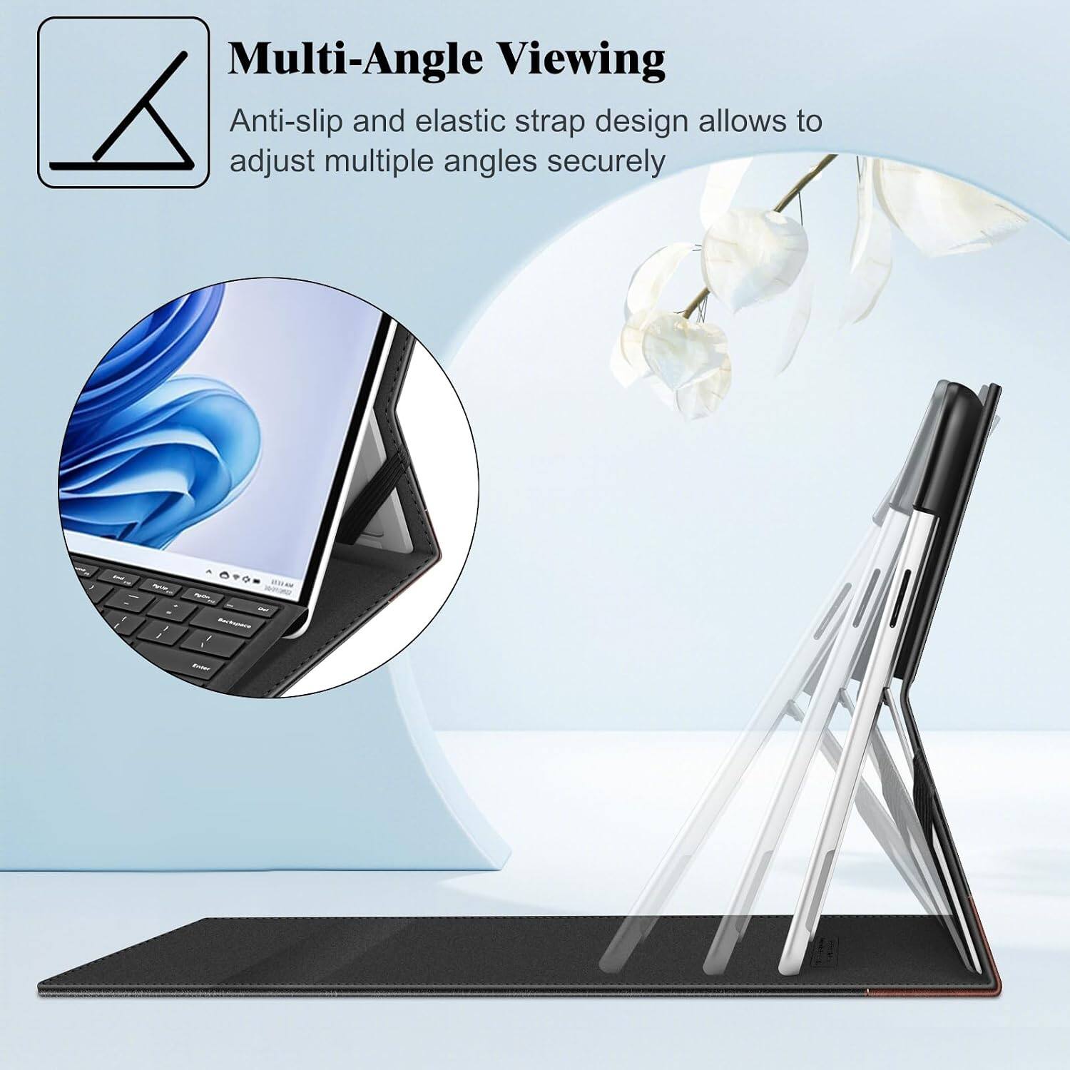 Multi-Angle Viewing  
Anti-slip and elastic strap design allows to adjust multiple angles securely