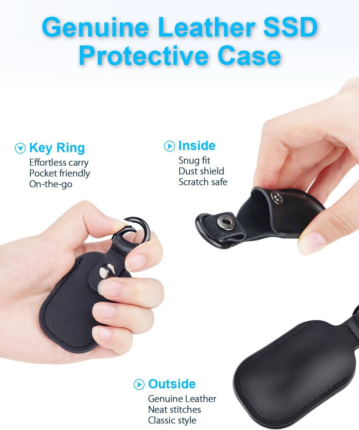 Genuine Leather SSD Protective Case

Key Ring
- Effortless carry
- Pocket friendly
- On-the-go

Inside
- Snug fit
- Dust shield
- Scratch safe

Outside
- Genuine Leather
- Neat stitches
- Classic style