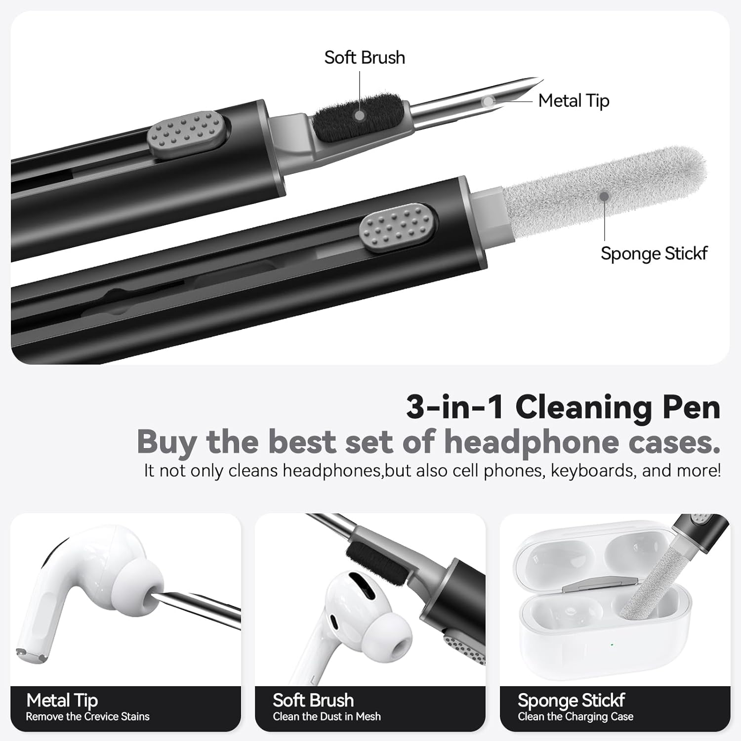 Soft Brush Metal Tip Sponge Stickf 3-in-1 Cleaning Pen Buy the best set of headphone cases. It not only cleans headphones, but also cell phones, keyboards, and more! Metal Tip Remove the Crevice Stains Soft Brush Clean the Dust in Mesh Sponge Stickf Clean the Charging Case