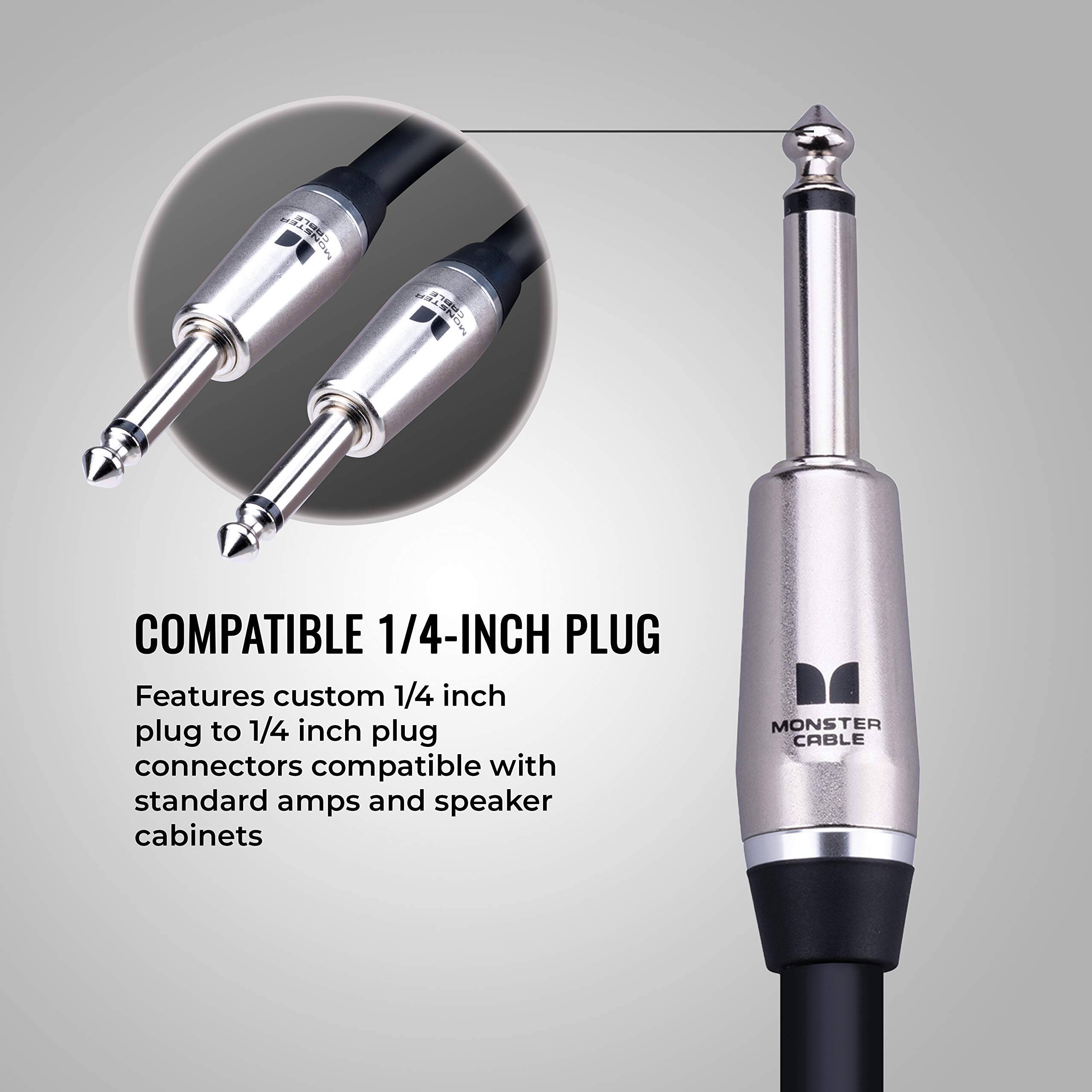 COMPATIBLE 1/4-INCH PLUG

Features custom 1/4 inch plug to 1/4 inch plug connectors compatible with standard amps and speaker cabinets

MONSTER CABLE