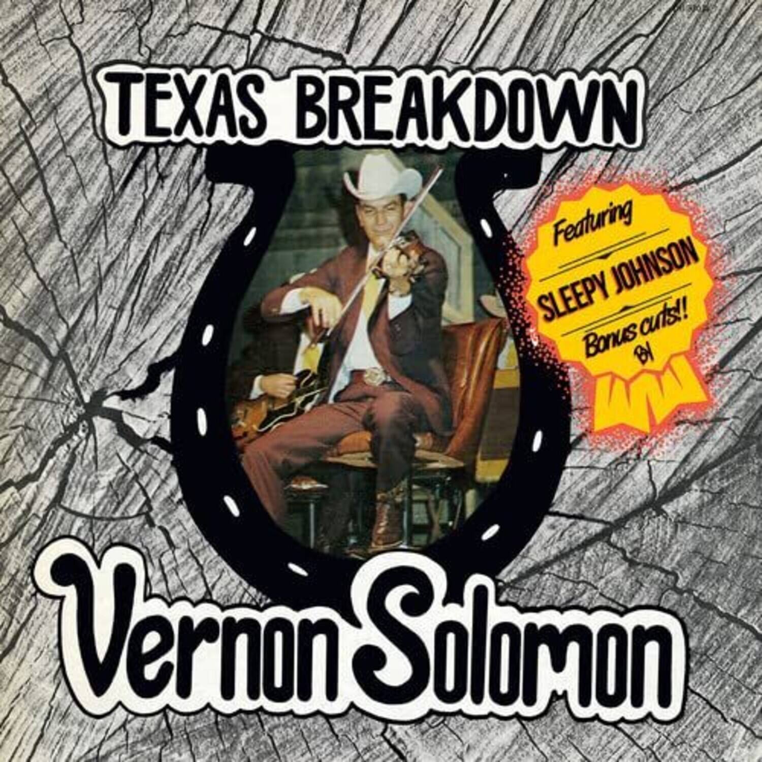 TEXAS BREAKDOWN  
Featuring SLEEPY JOHNSON  
Bonus cuts!  
Vernon Solomon