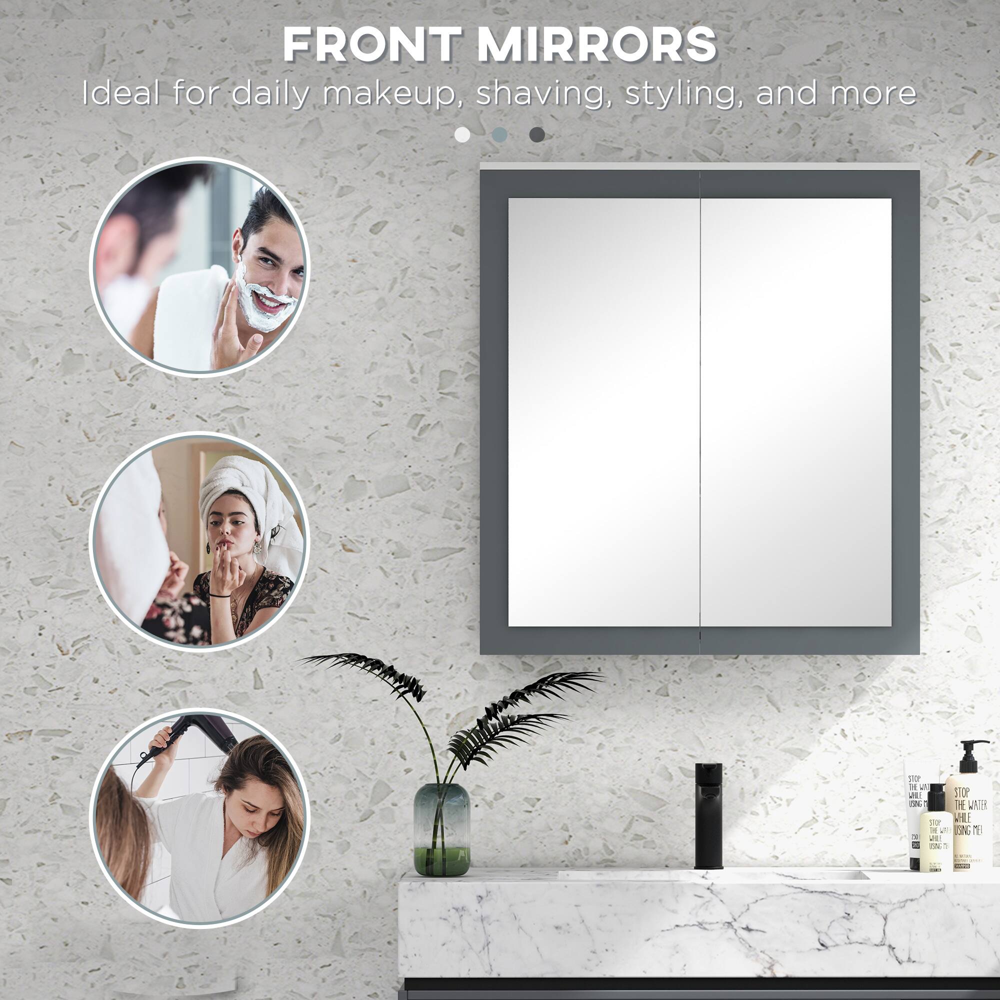 FRONT MIRRORS  
Ideal for daily makeup, shaving, styling, and more