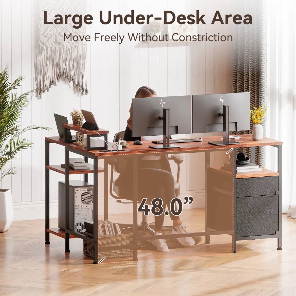 Large Under-Desk Area  
Move Freely Without Constriction  

48.0"