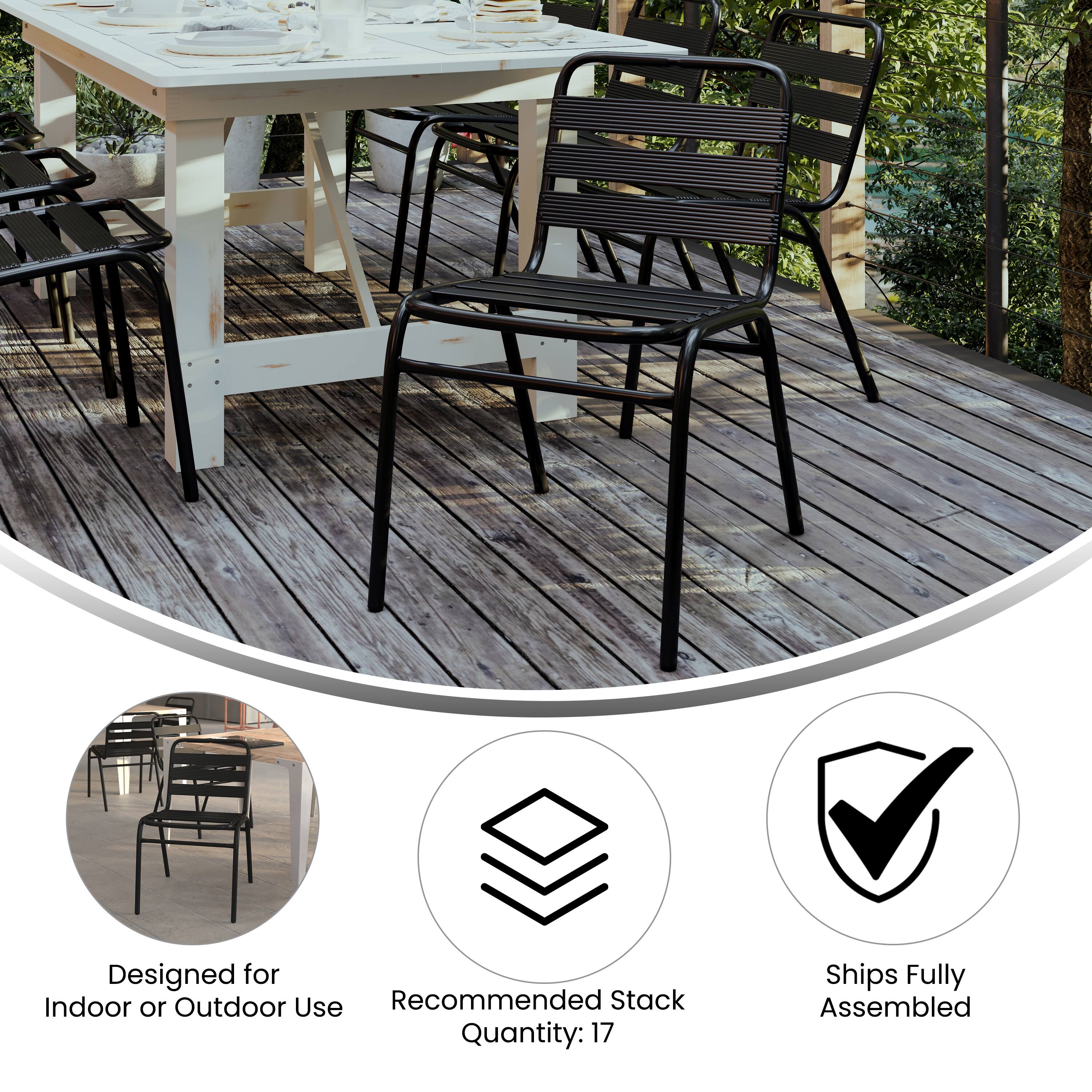 Designed for Indoor or Outdoor Use  
Recommended Stack Quantity: 17  
Ships Fully Assembled