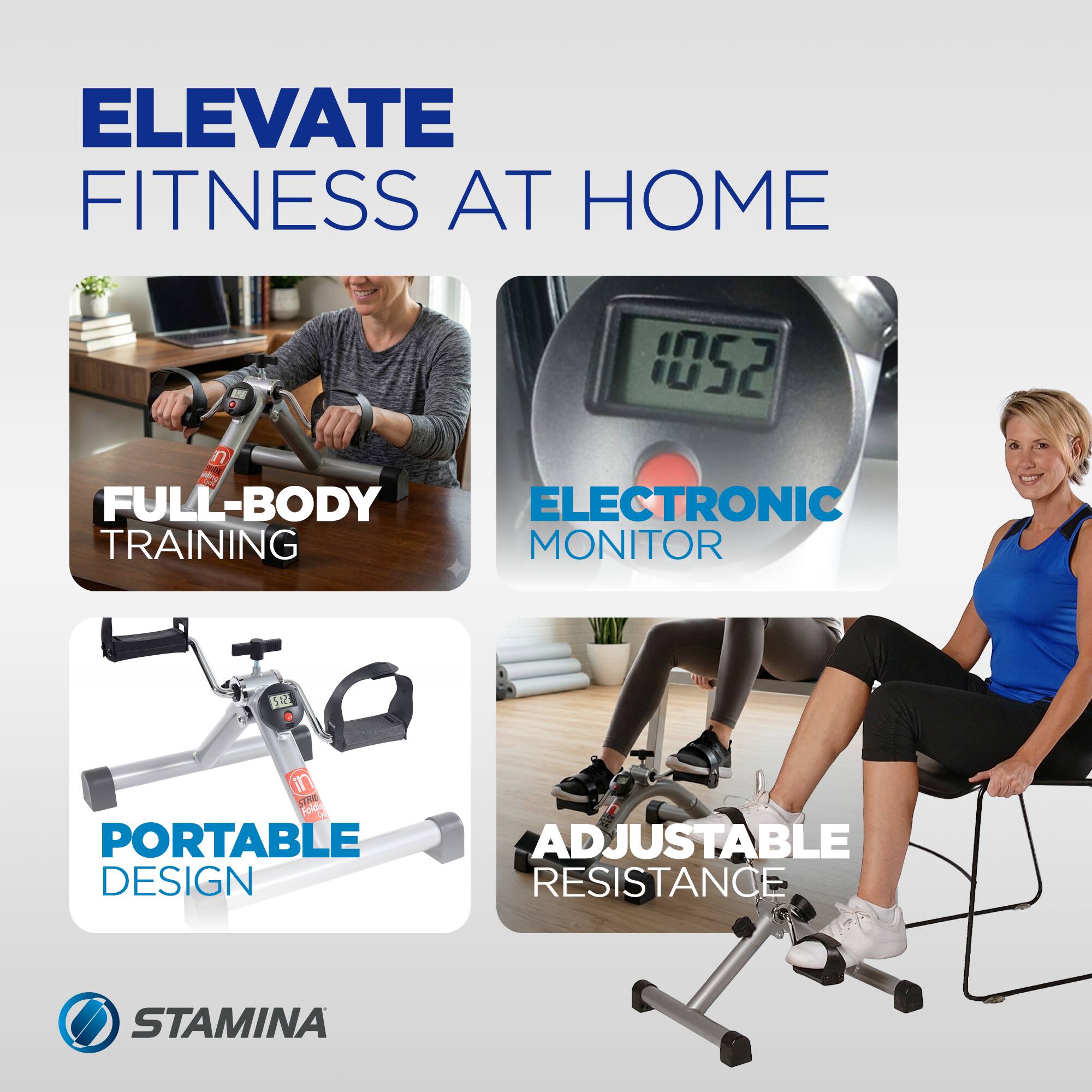 ELEVATE FITNESS AT HOME

- FULL-BODY TRAINING
- ELECTRONIC MONITOR
- PORTABLE DESIGN
- ADJUSTABLE RESISTANCE

STAMINA