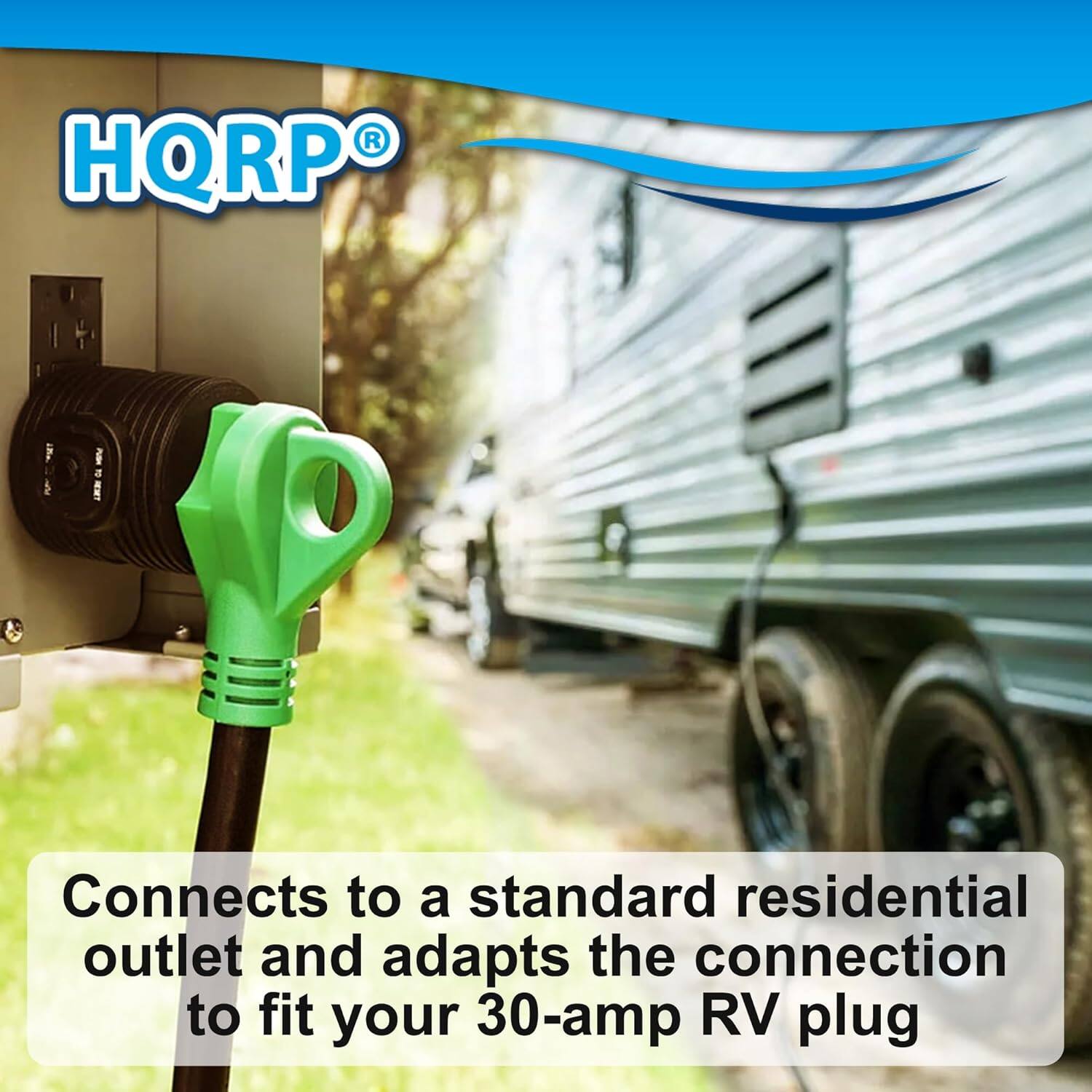 HQRP®

Connects to a standard residential outlet and adapts the connection to fit your 30-amp RV plug
