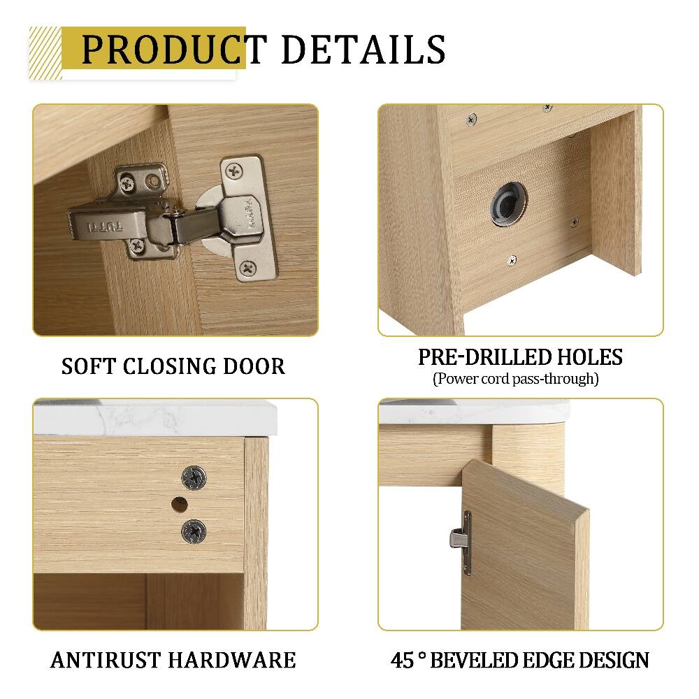 PRODUCT DETAILS

- SOFT CLOSING DOOR
- PRE-DRILLED HOLES (Power cord pass-through)
- ANTIRUST HARDWARE
- 45° BEVELED EDGE DESIGN