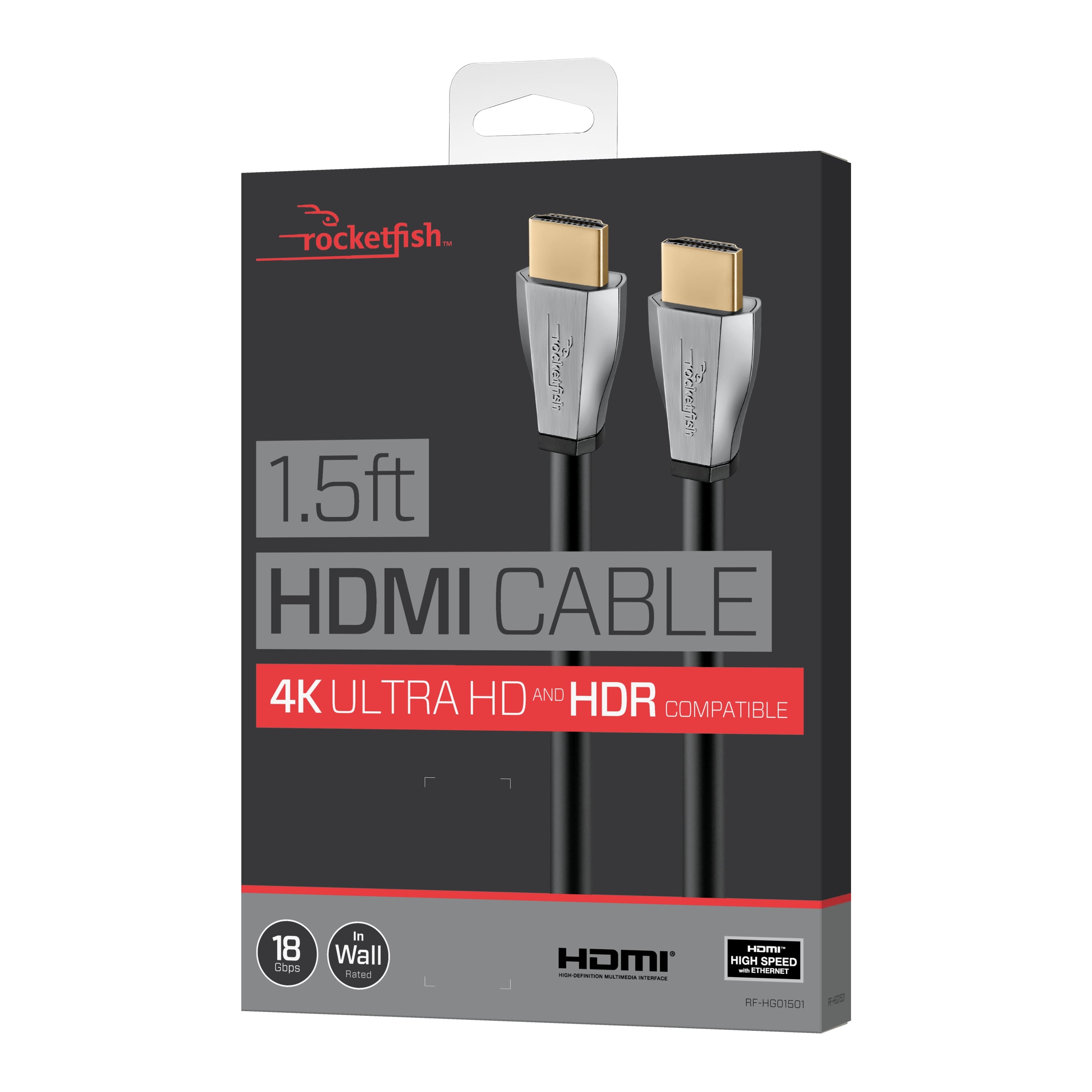 Rocketfish
1.5ft HDMI CABLE
4K ULTRA HD AND HDR COMPATIBLE
18 Gbps
In Wall Rated
HDMI HIGH SPEED WITH ETHERNET
RF-HG01501