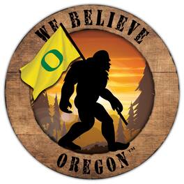 Fan Creations - Oregon Ducks 12'' We Believe Bigfoot Circle Sign - Multicolor