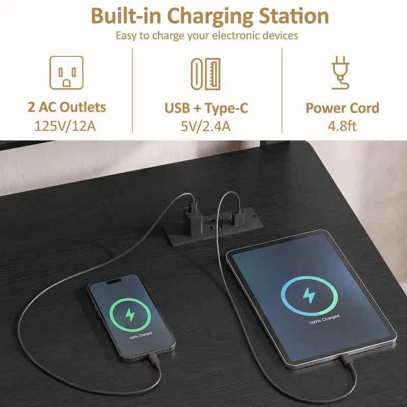 Built-in Charging Station  
Easy to charge your electronic devices  
2 AC Outlets  
125V/12A  
USB + Type-C  
5V/2.4A  
Power Cord  
4.8ft  
100% Charged