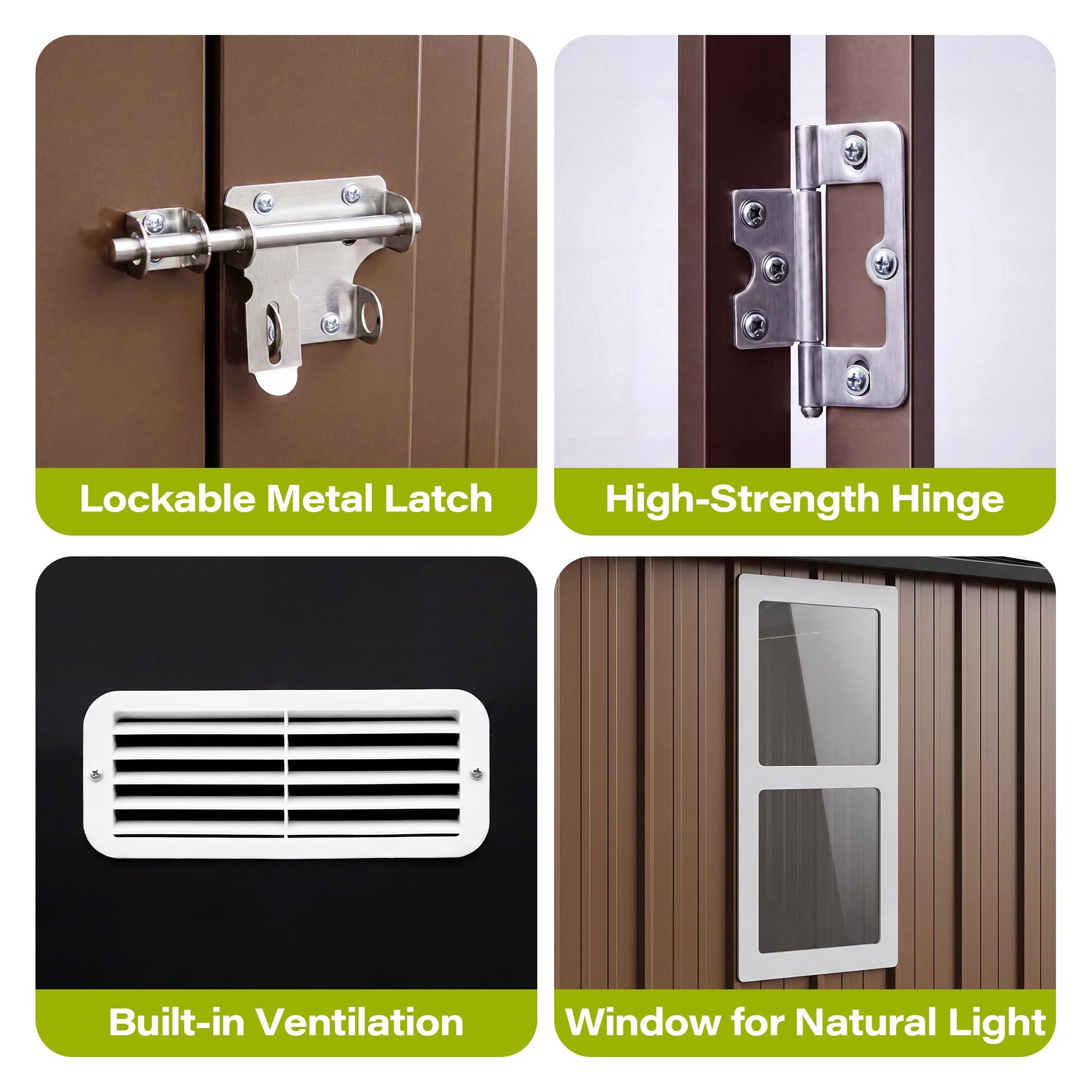 Lockable Metal Latch  
High-Strength Hinge  
Built-in Ventilation Window for Natural Light