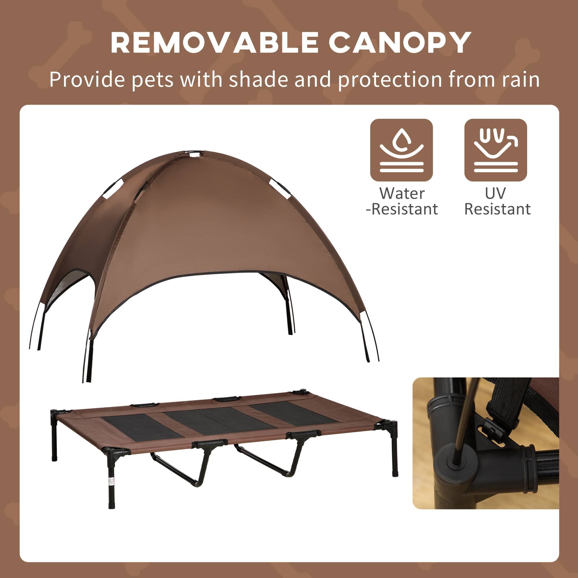 REMOVABLE CANOPY  
Provide pets with shade and protection from rain  

Water-Resistant  
UV Resistant
