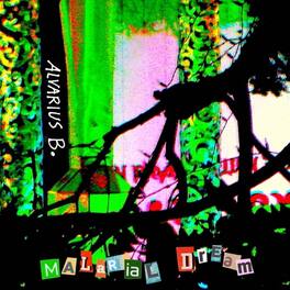 Alvarius B - Malarial Dream - VINYL LP