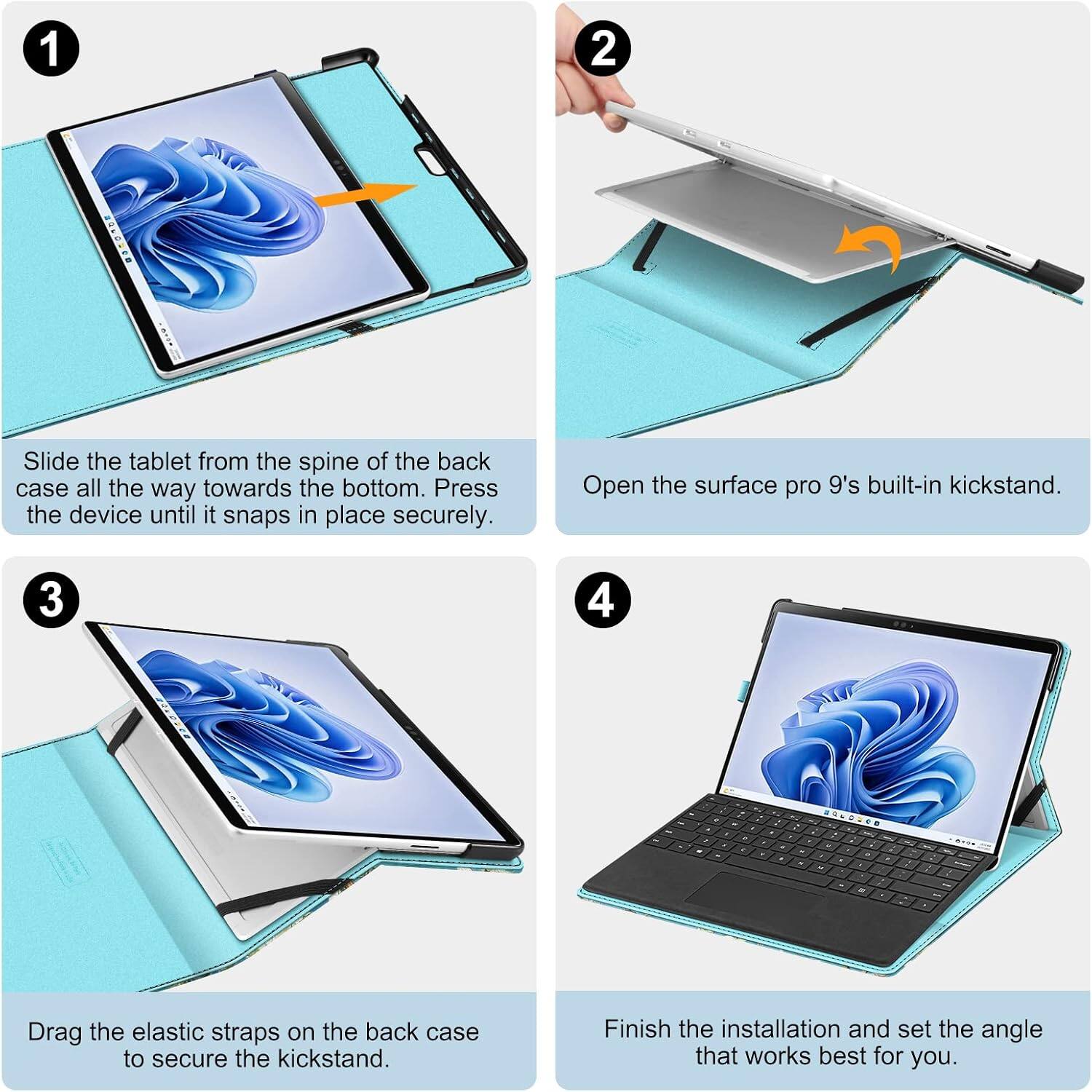 1. Slide the tablet from the spine of the back case all the way towards the bottom. Press the device until it snaps in place securely.
2. Open the Surface Pro 9's built-in kickstand.
3. Drag the elastic straps on the back case to secure the kickstand.
4. Finish the installation and set the angle that works best for you.