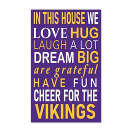 Fan Creations - Minnesota Vikings 11" x 19" Briteline In This House Sign - Multicolor