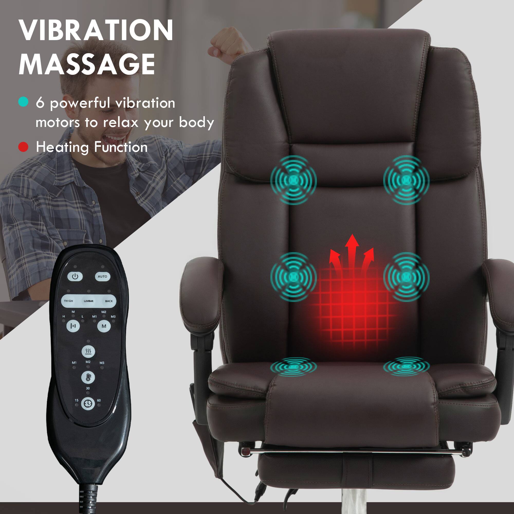 VIBRATION MASSAGE  
6 powerful vibration motors to relax your body  
Heating Function