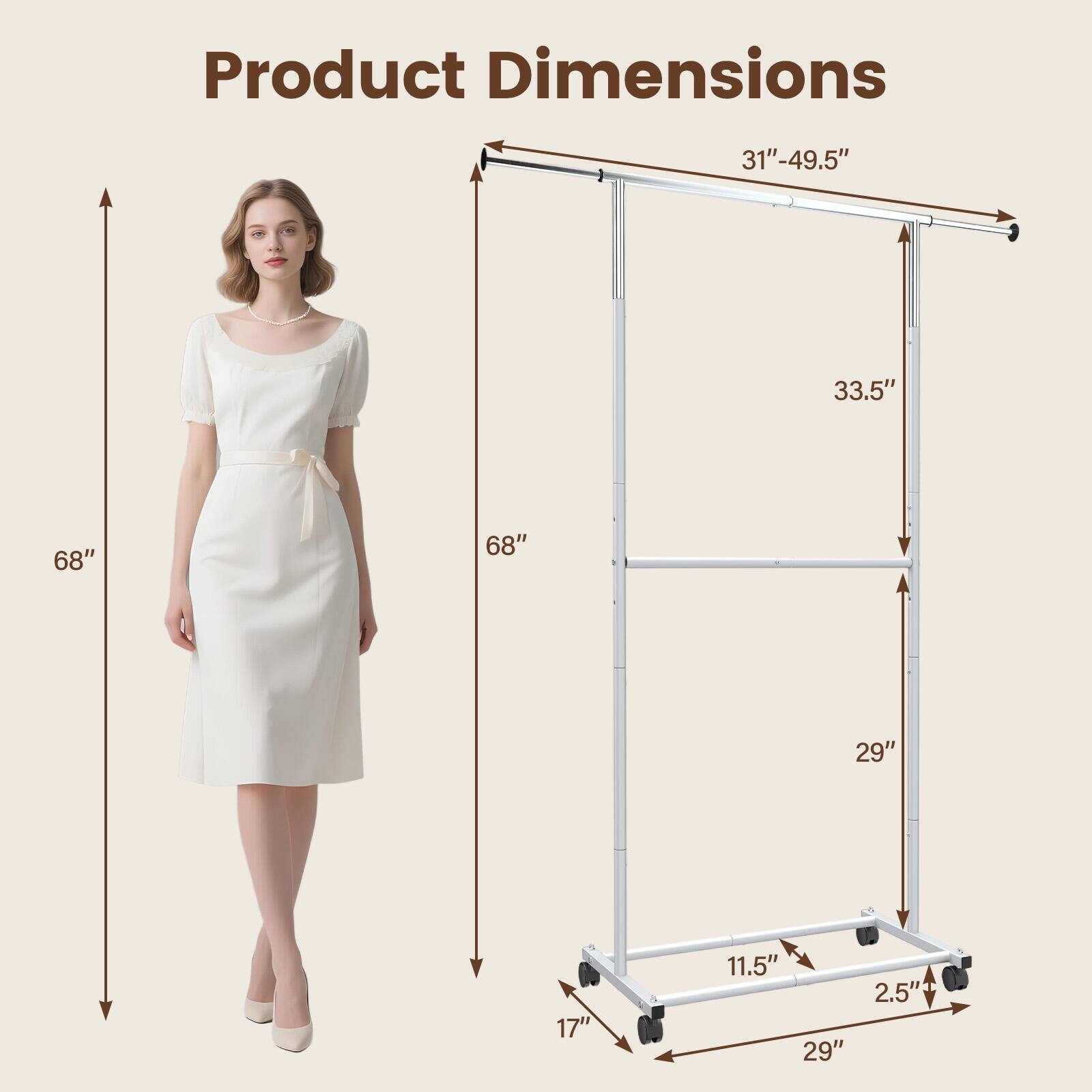 Product Dimensions:  
31"-49.5"  
33.5"  
68"  
68"  
29"  
17"  
11.5"  
29"  
2.5"