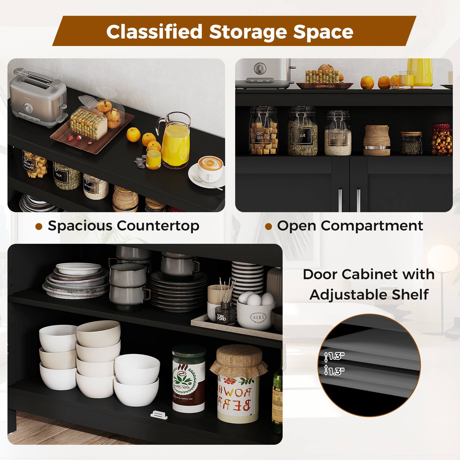 Classified Storage Space

- Spacious Countertop
- Open Compartment
- Door Cabinet with Adjustable Shelf

HERS

1.3